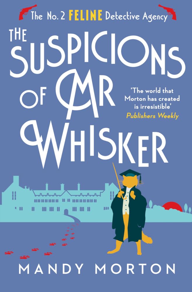 The Suspicions of Mr Whisker: the No. 2 Feline Detective Agency 13 Contemporary literature