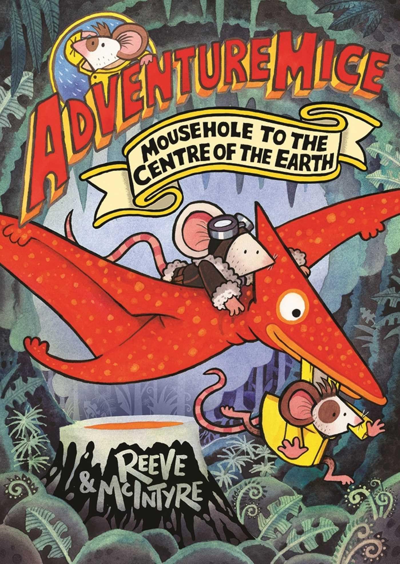 Adventuremice: Mousehole to the Centre of the Earth Novels & Short Stories