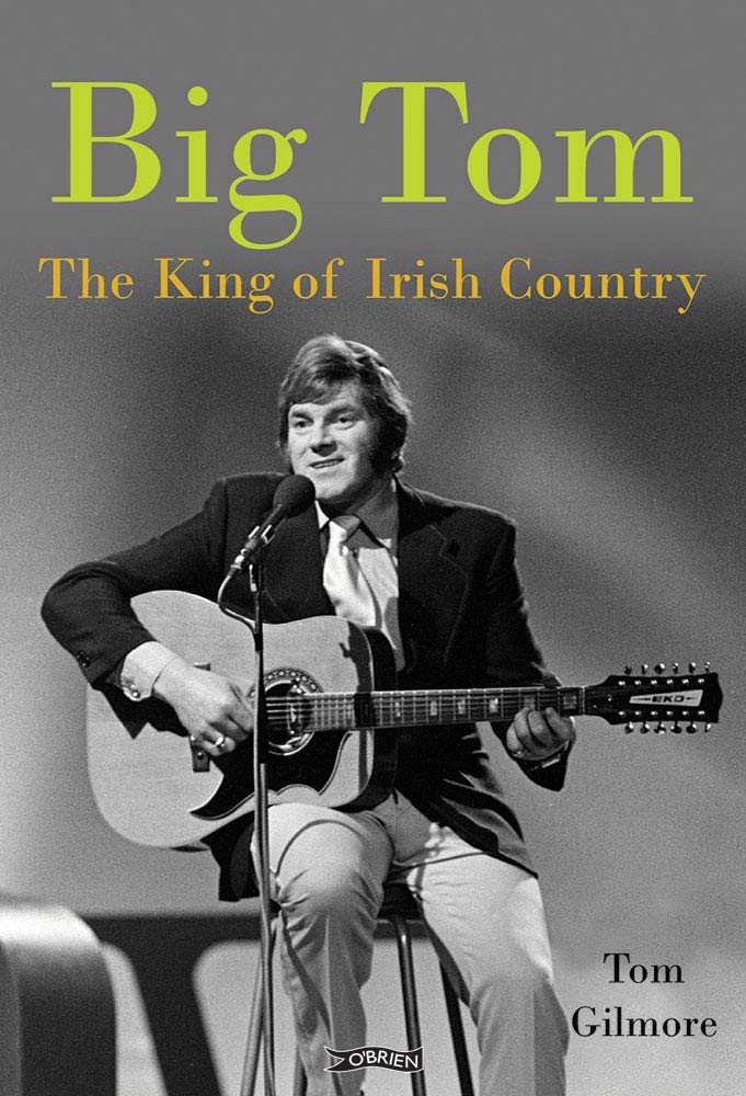 Big Tom: The King of Irish Country book