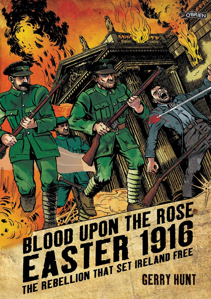 Blood Upon the Rose: Easter 1916: The Rebellion That Set Ireland Free Manga