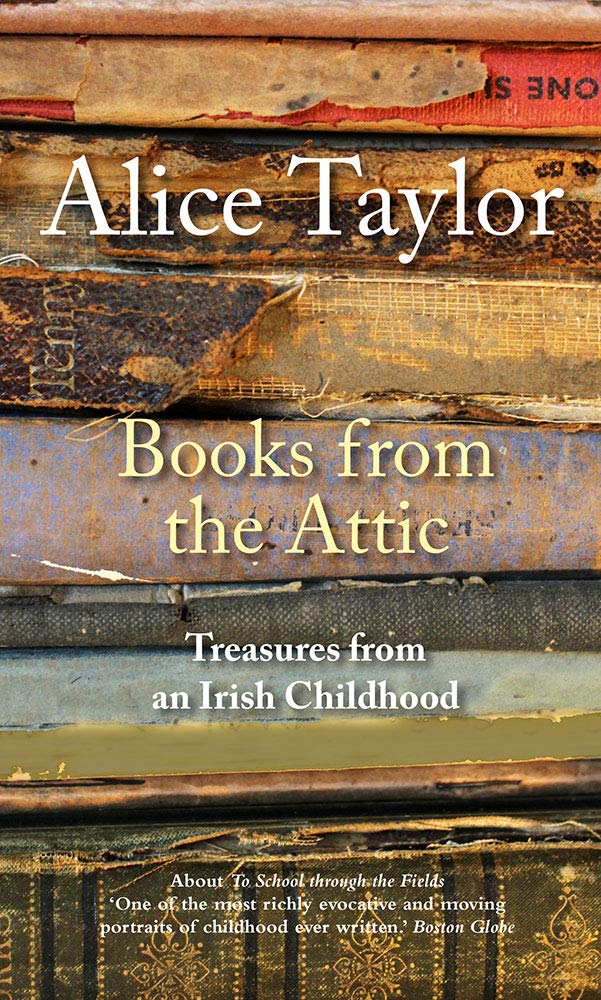 Books from the Attic: Treasures from an Irish Childhood Art & Literature