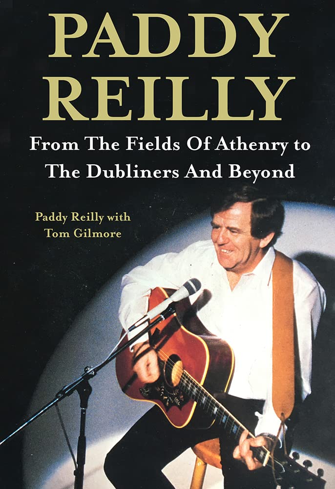 Paddy Reilly: From the Fields of Athenry to the Dubliners and Beyond Pop culture