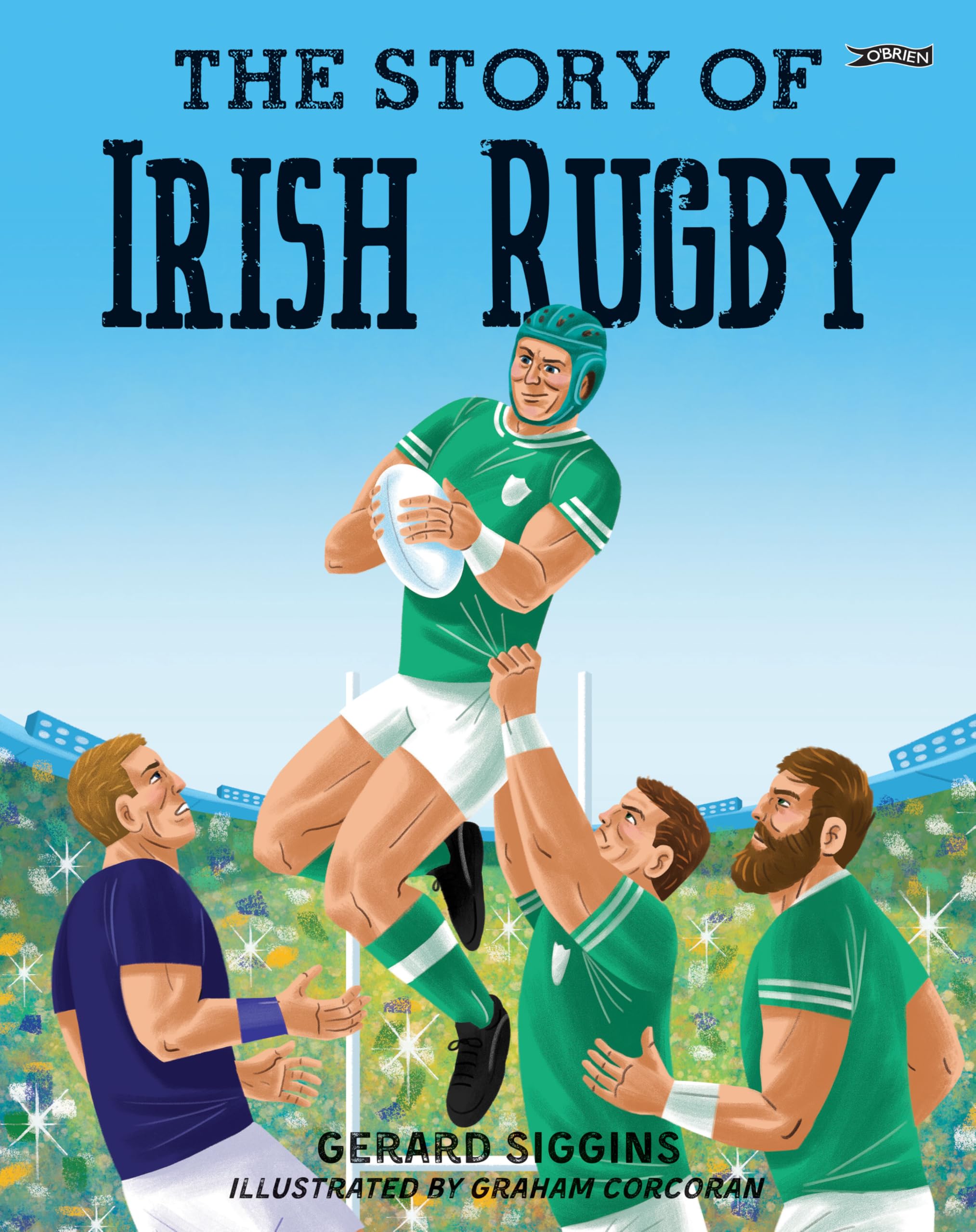 The Story of Irish Rugby Leisure & Fun