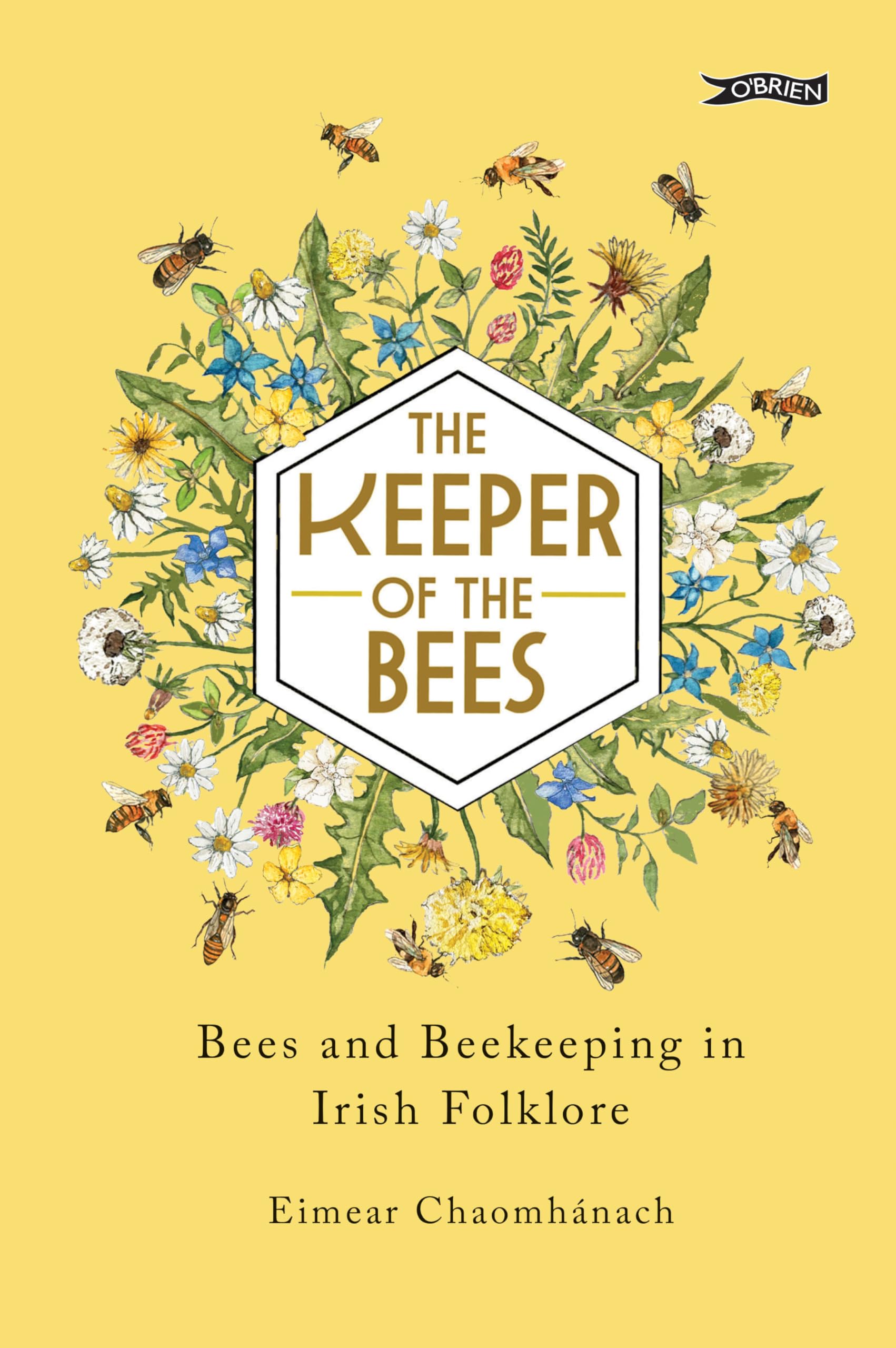The Keeper of the Bees: Bees and Beekeeping in Irish Folklore Books