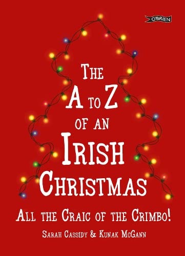 The A to Z of an Irish Christmas: All the Craic of the Crimbo! book