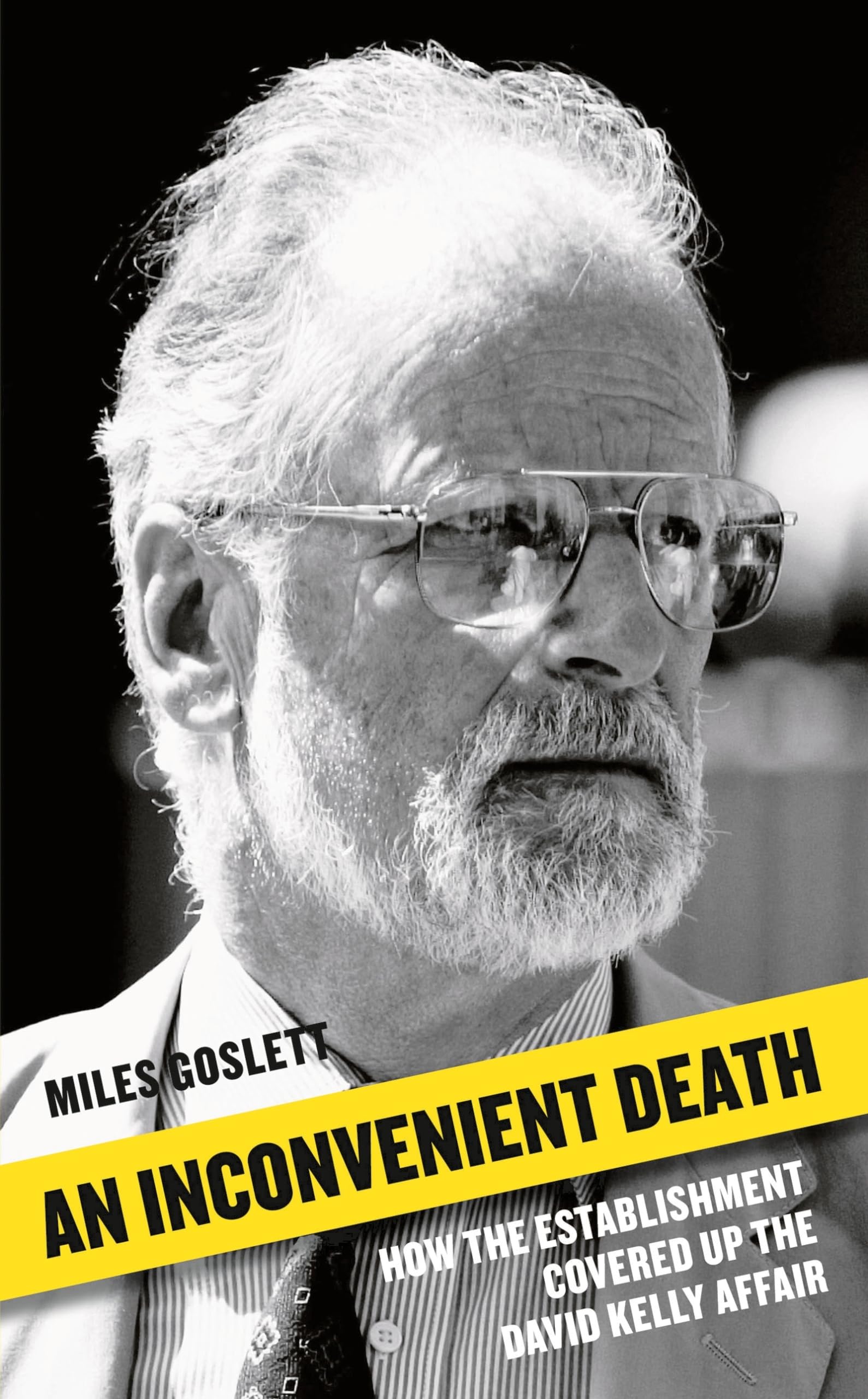 An Inconvenient Death: How the Establishment Covered Up the David Kelly Affair Memories