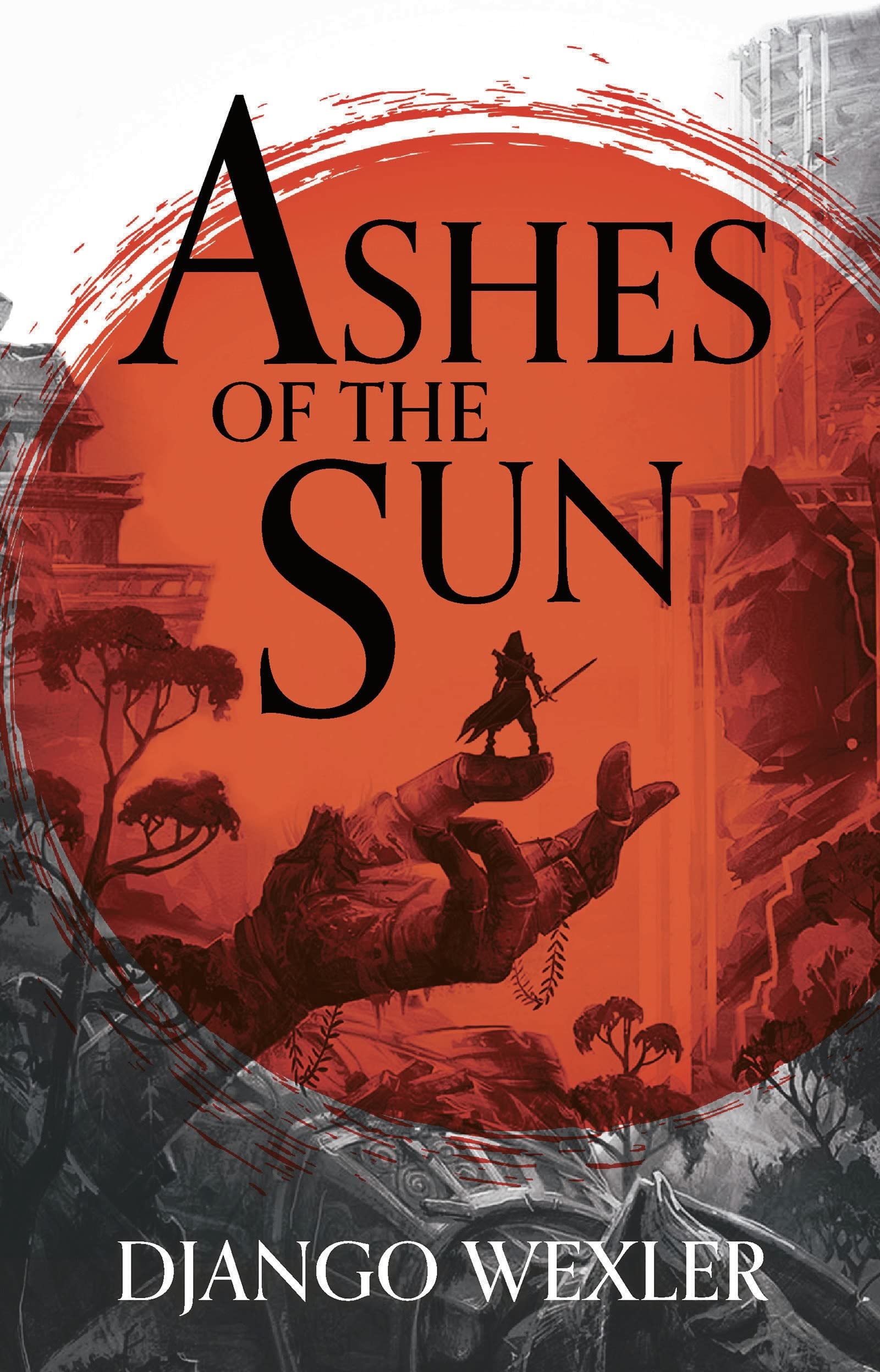 Ashes of the Sun (Burningblade and Silvereye, Band 1) Action & Adventure