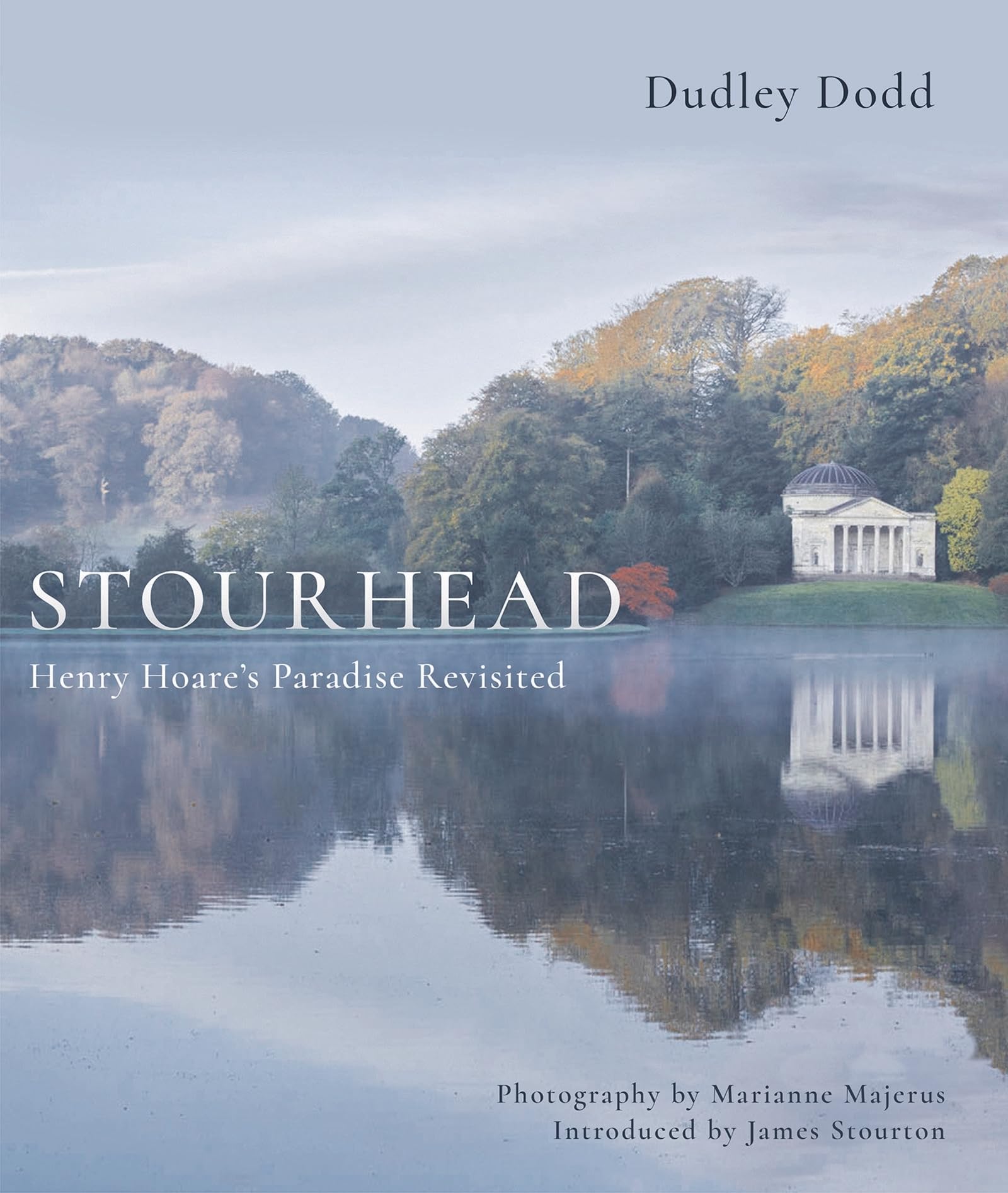 Stourhead: Henry Hoare's Paradise Revisited Architecture