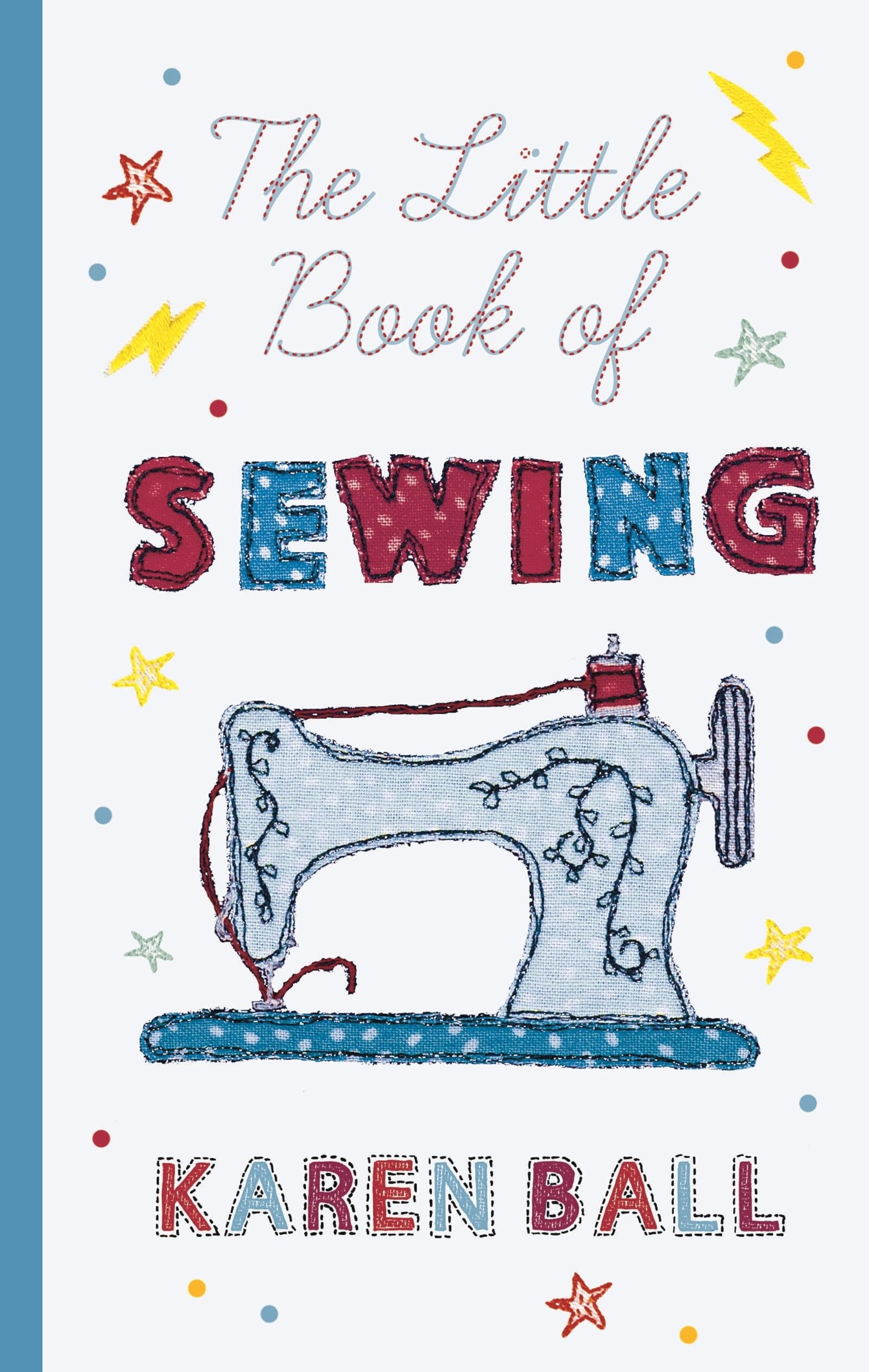 The Little Book of Sewing Hobbies & Crafts
