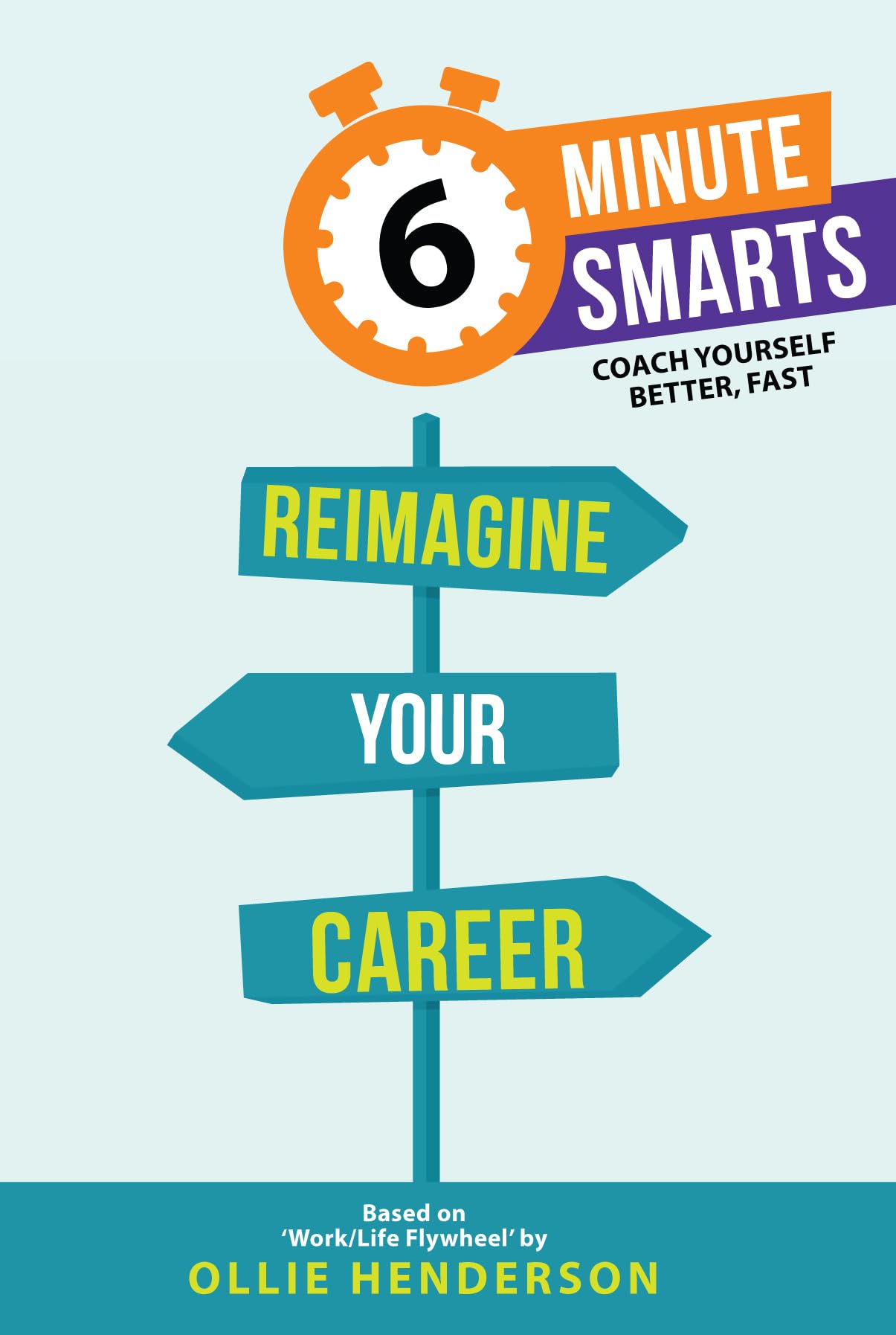 Reimagine Your Career (6-Minute Smarts) Business, Finance & Career