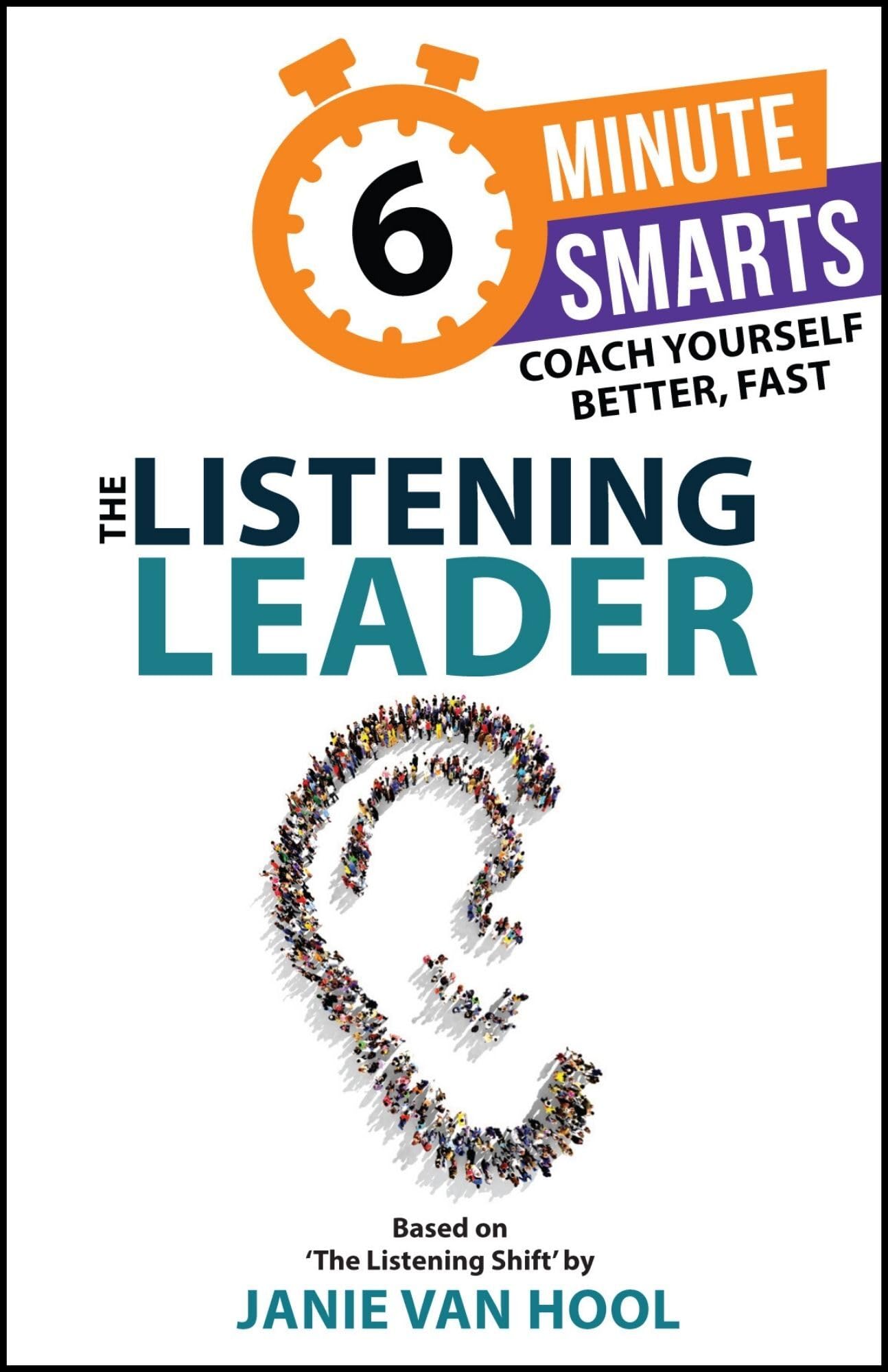 Listening Leader (6-Minute Smarts) Business, Finance & Career