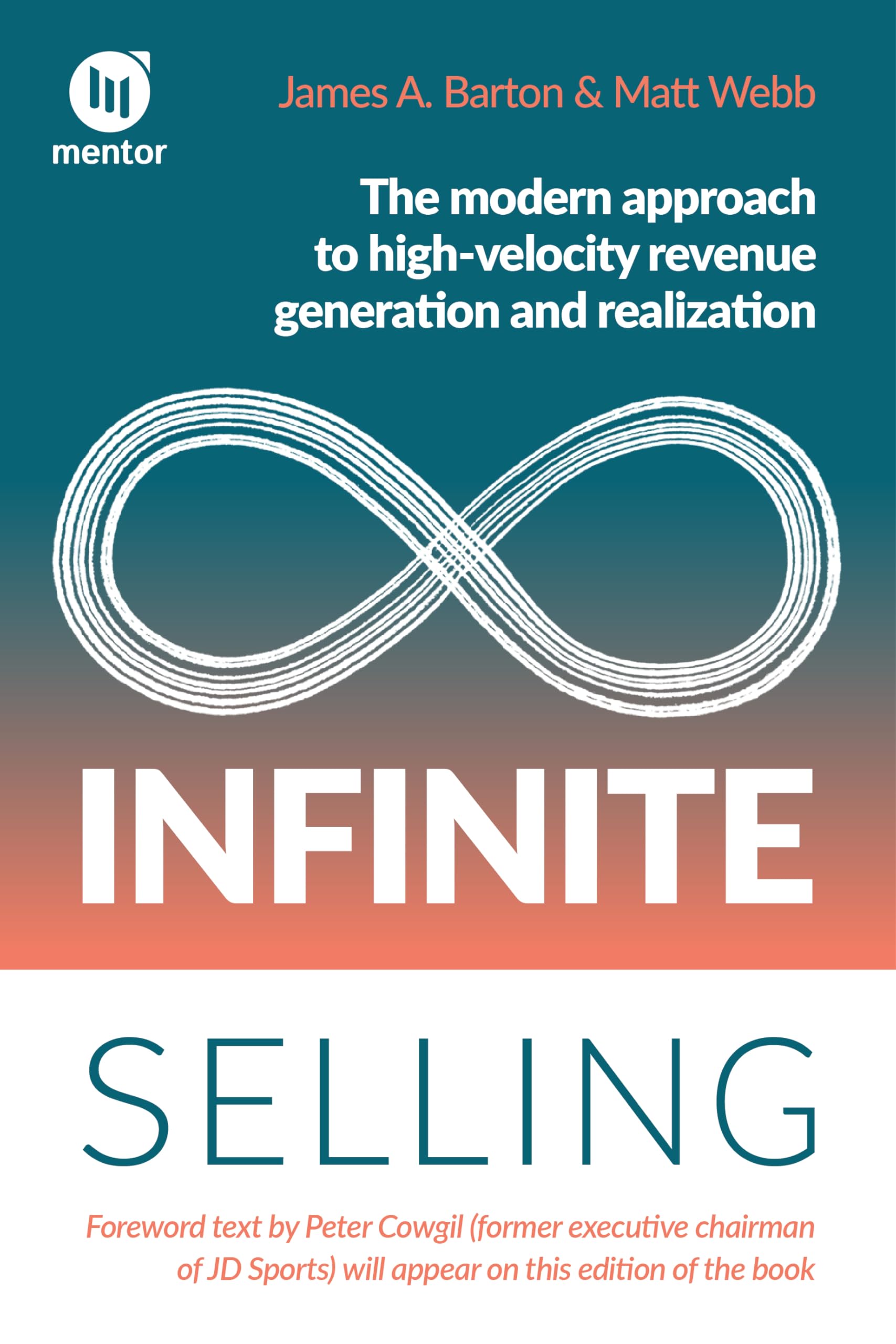 Infinite Selling: The Modern Approach to High-Velocity Revenue Generation and Realization Business, Finance & Career