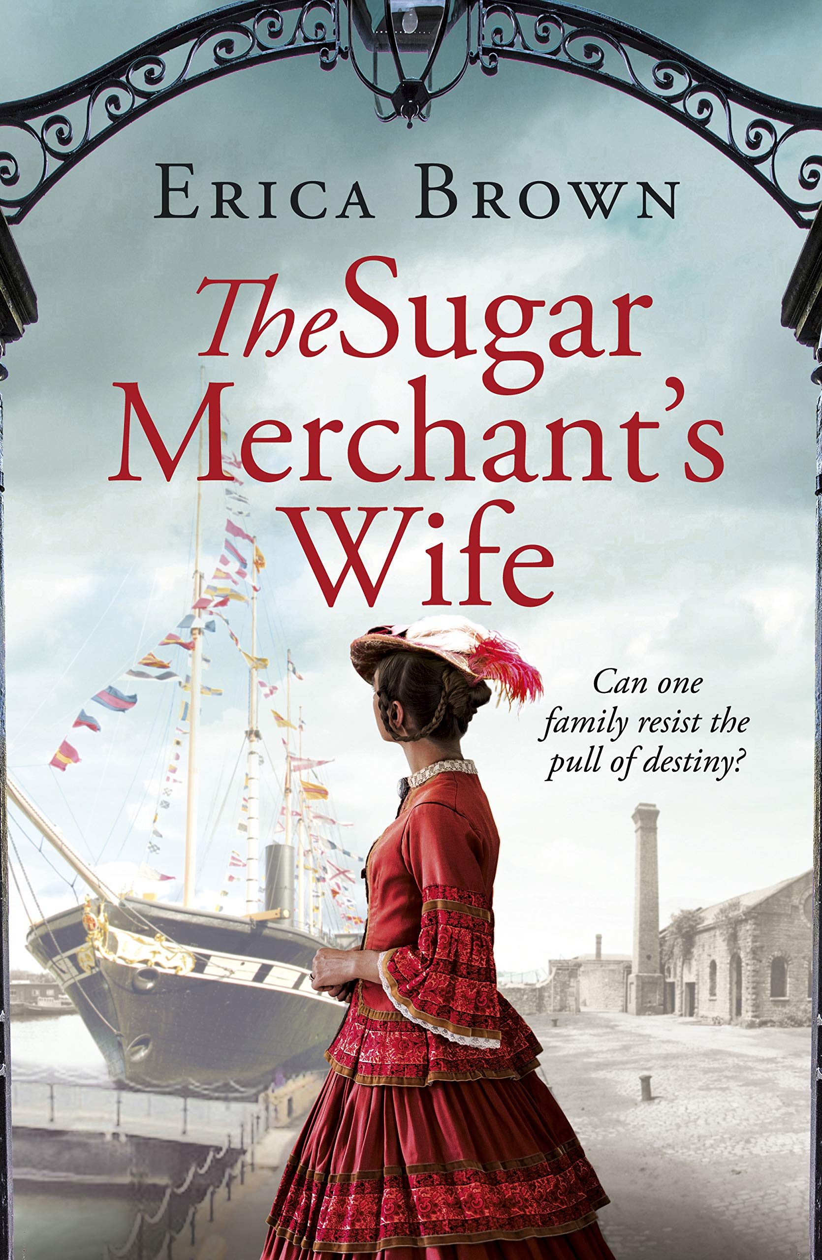 The Sugar Merchant's Wife (Strong Family Trilogy, 2, Band 2) Historical Fiction