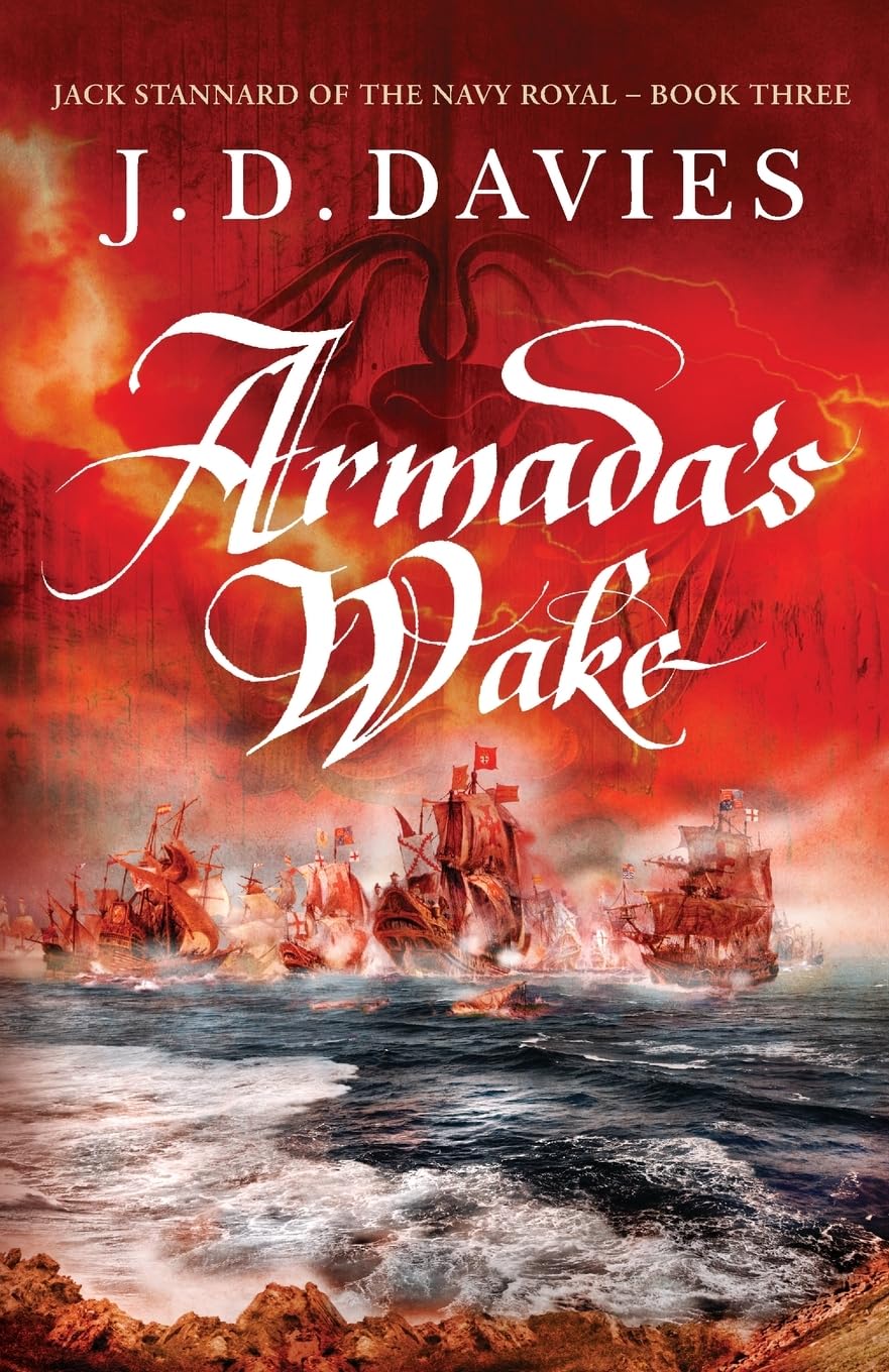 Armada's Wake (Jack Stannard of the Navy Royal, Band 3) Action & Adventure