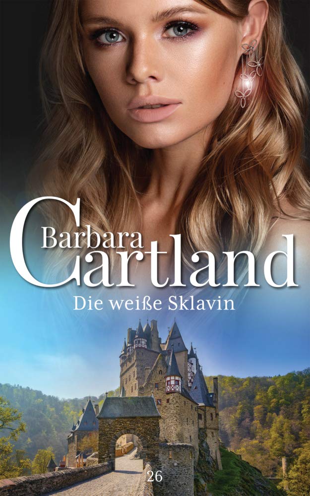 Die weiße Sklavin (Die zeitlose romansammlung von Barbara Cartland, Band 26) Historical Fiction