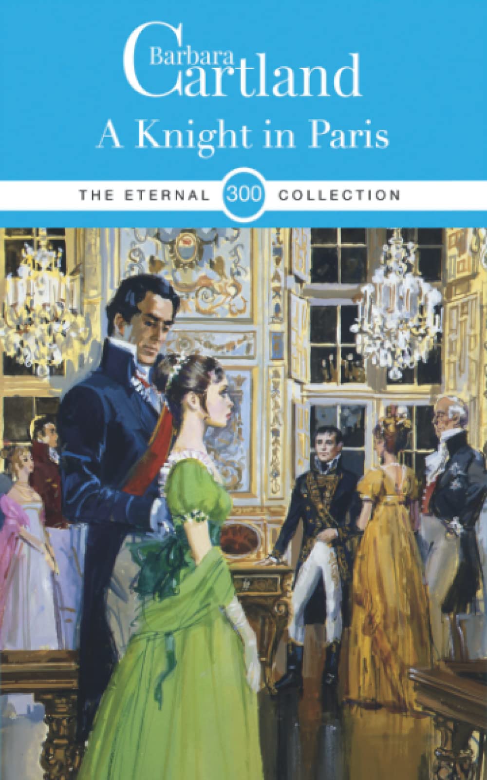 300. A Knight in Paris (The Eternal Collection, Band 300) Historical Fiction