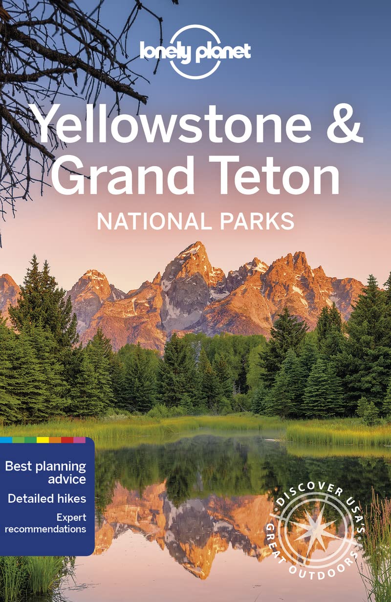 Lonely Planet Yellowstone & Grand Teton National Parks: Discover the Great Outdoor's (National Parks Guide) Leisure, Home & Garden