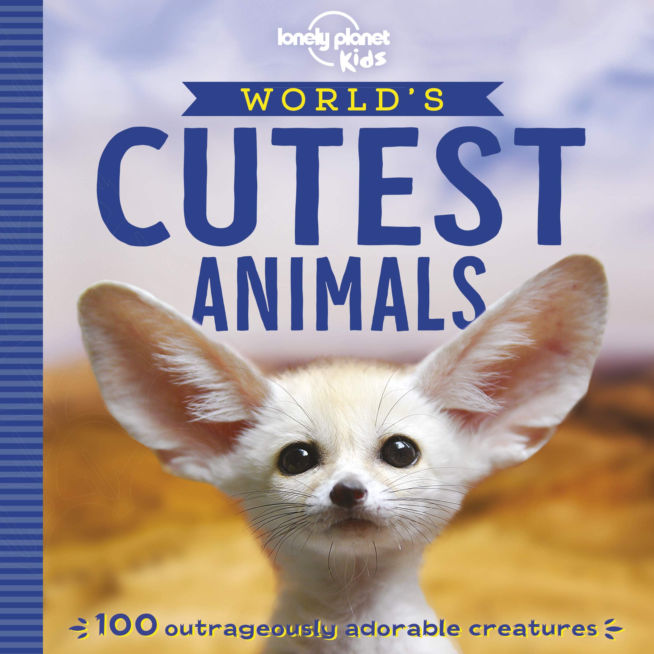Lonely Planet Kids World's Cutest Animals Leisure, Home & Garden