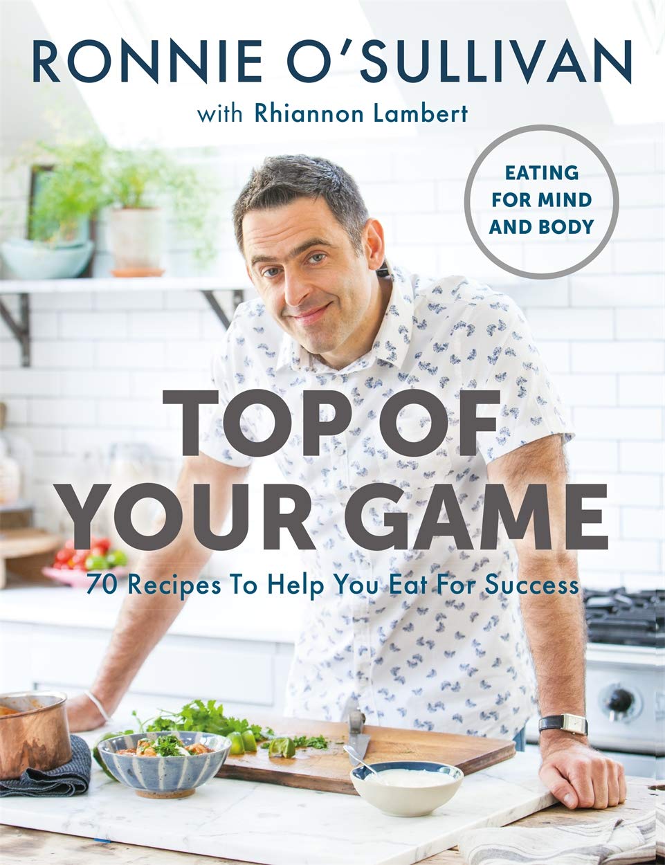 Top of Your Game: Eating for Mind and Body Health, Nutrition & Fitness