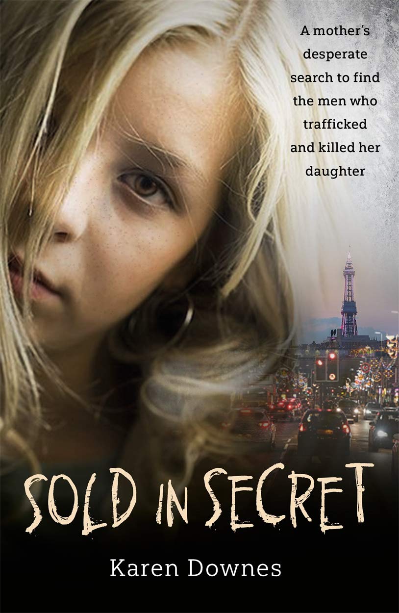 Sold in Secret: The Murder of Charlene Downes Politics & Society