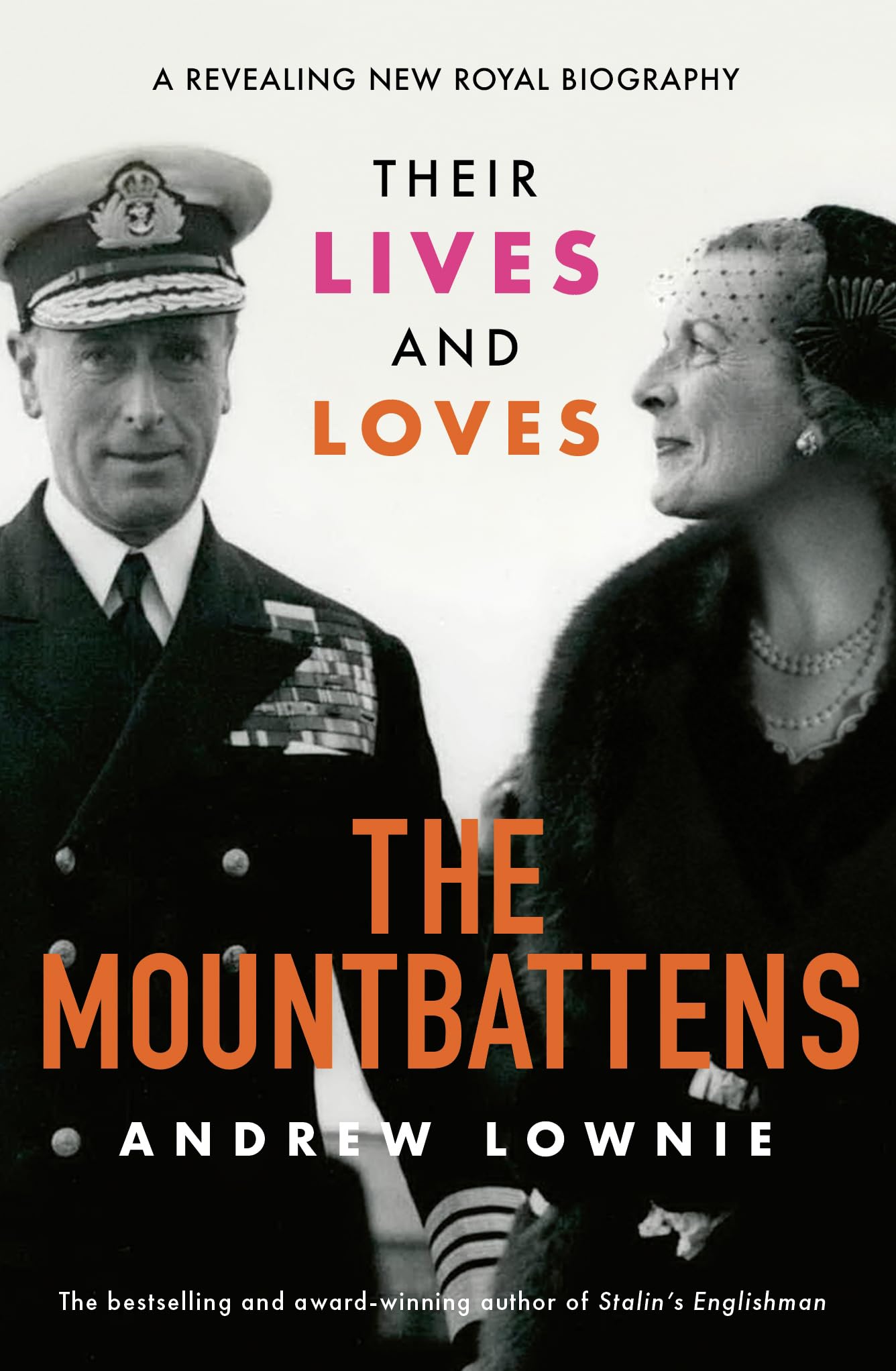 The Mountbattens: Their Lives & Loves: The Sunday Times Bestseller Biographies & Memoirs Audio Books
