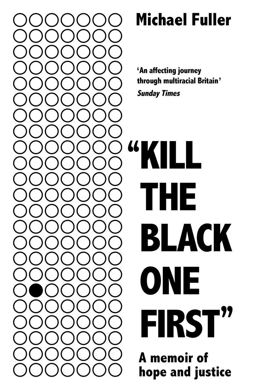Kill the Black One First: A Memoir of Hope and Justice Books