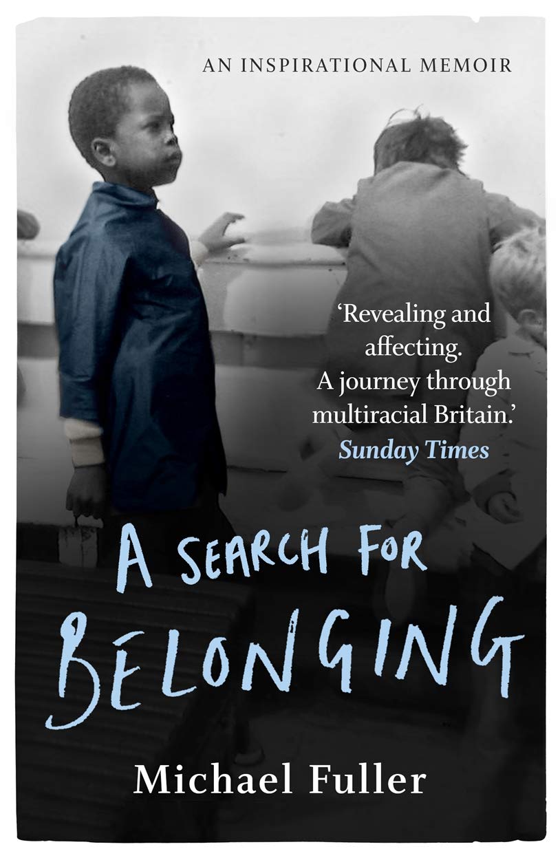 A Search for Belonging: A Story About Race, Identity, Belonging and Displacement: A Memoir of Hope and Justice Books