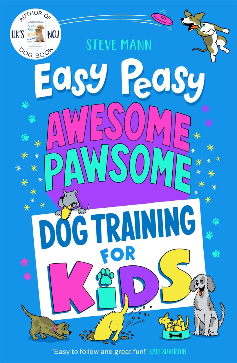 Easy Peasy Awesome Pawsome: ('Easy to follow and great fun!' Kate Silverton) Medicine