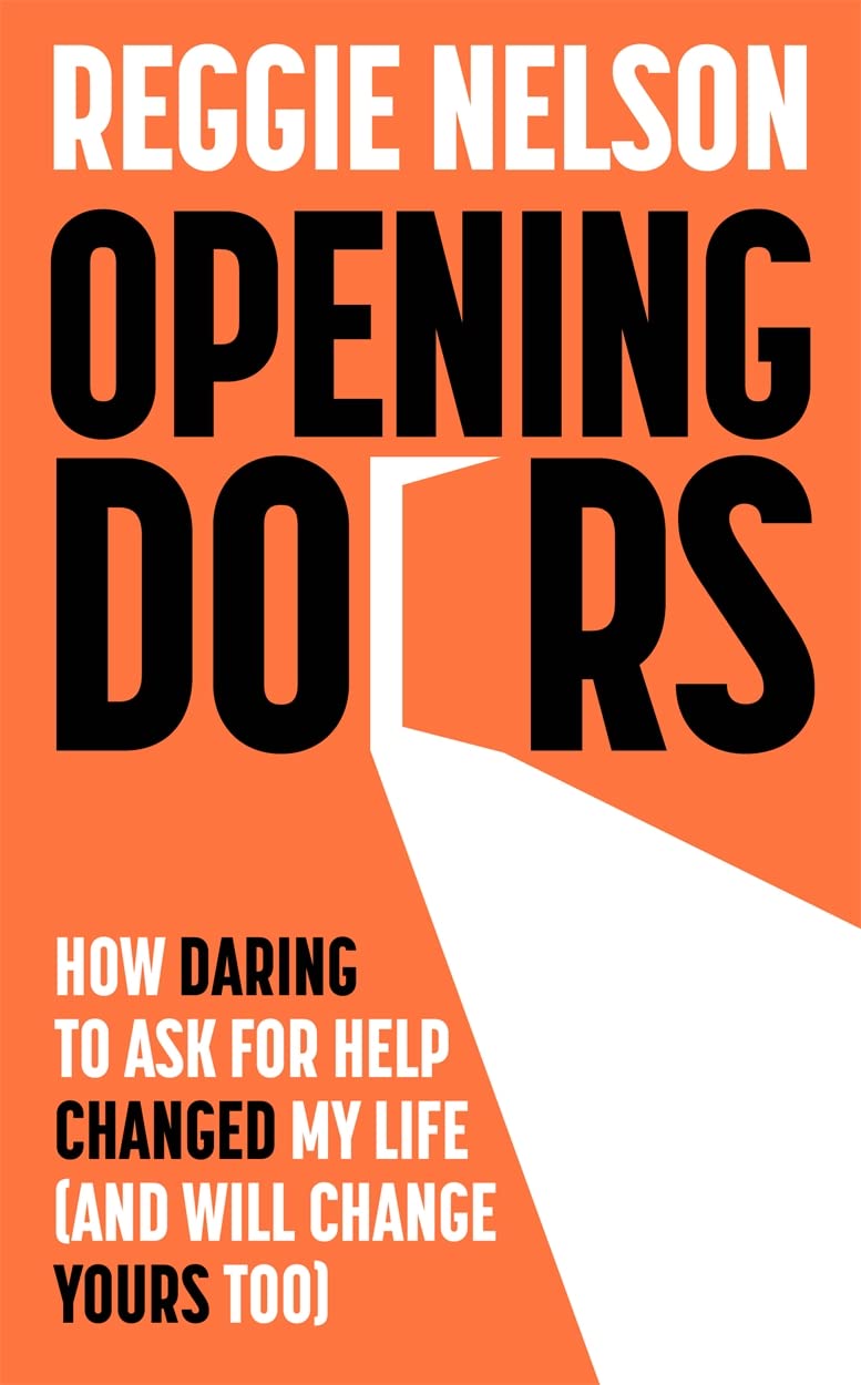 Opening Doors: How Daring to Ask for Help Changed My Life and Will Change Yours Too Memories