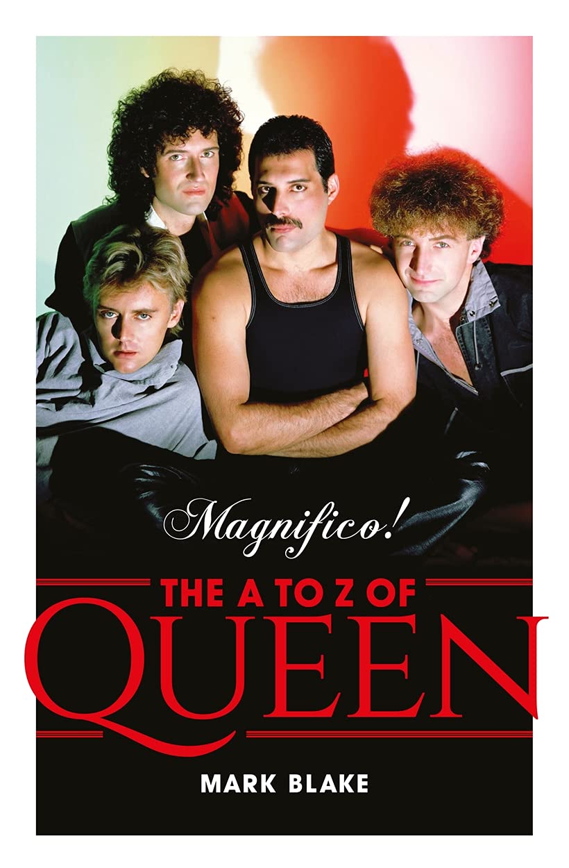 Magnifico!: The A to Z of Queen Arts & Music
