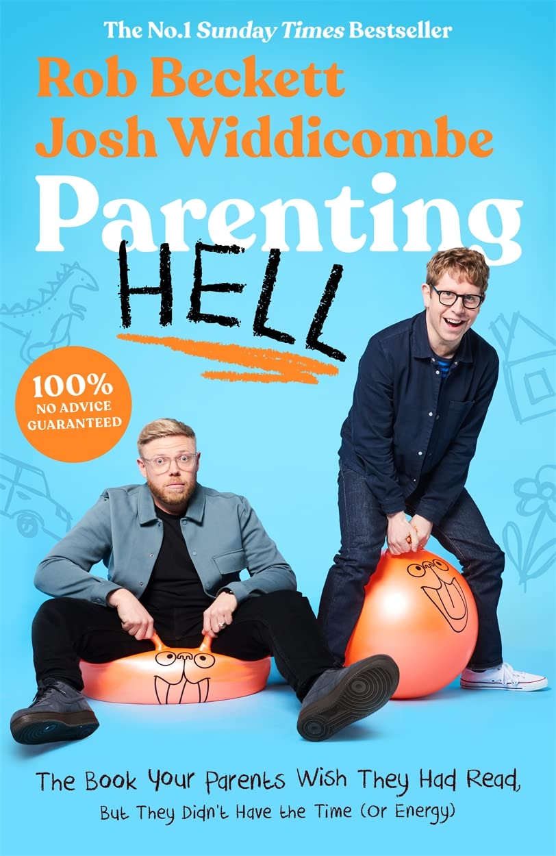 Parenting Hell: The Book Your Parents Wish They Had Read, But They Didn't Have the Time or Energy Art & Literature