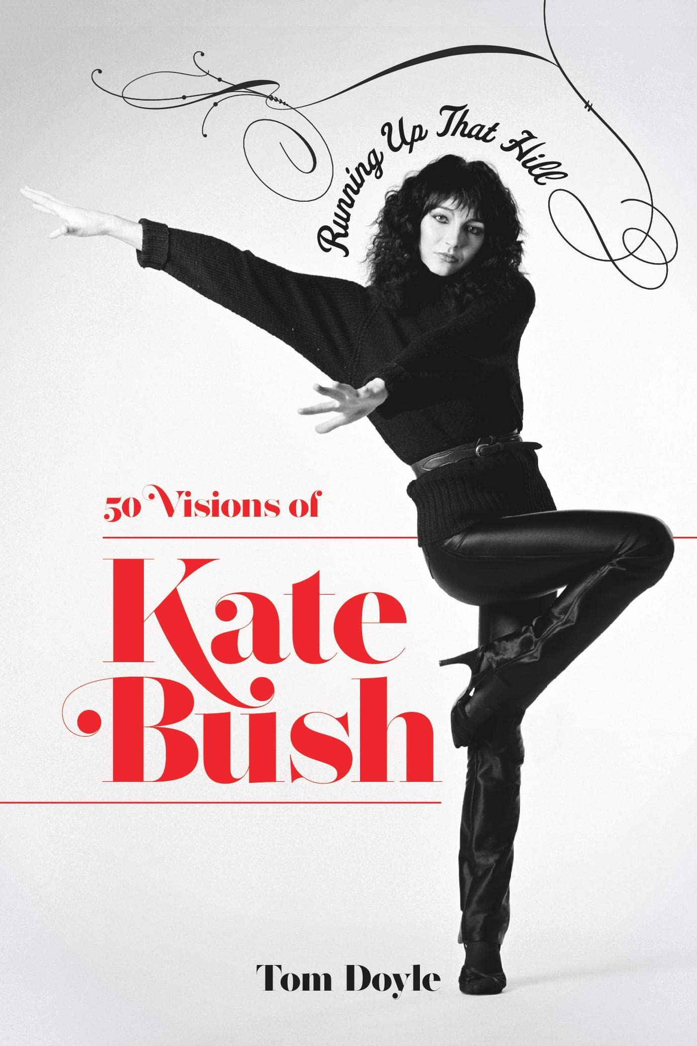 Running Up That Hill: 50 Visions of Kate Bush book