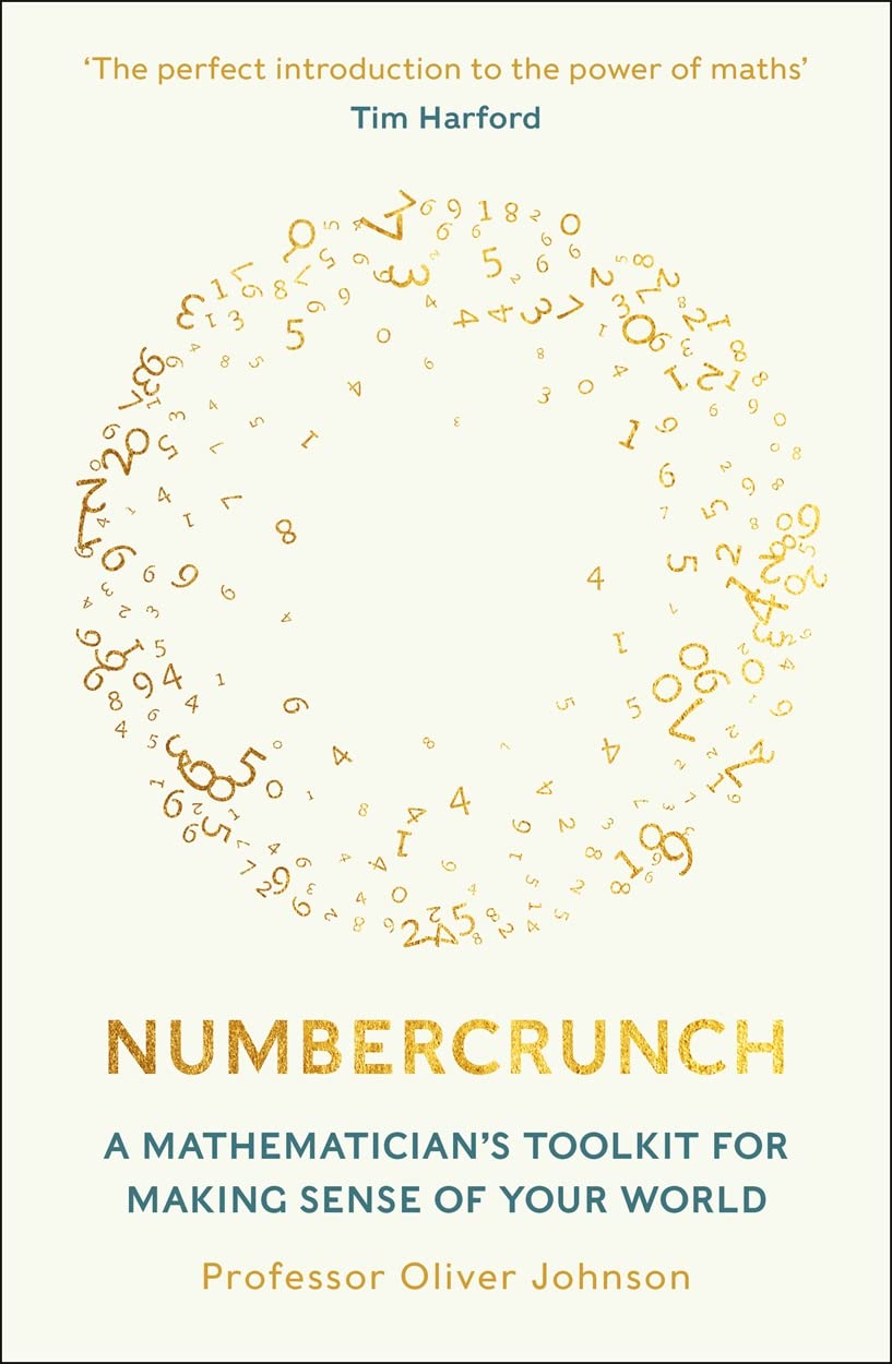 Numbercrunch: A Mathematician's Toolkit for Making Sense of Your World Computer Science