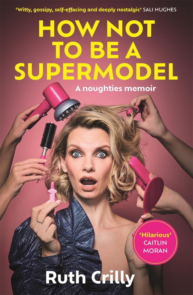 How Not to be a Supermodel Memories