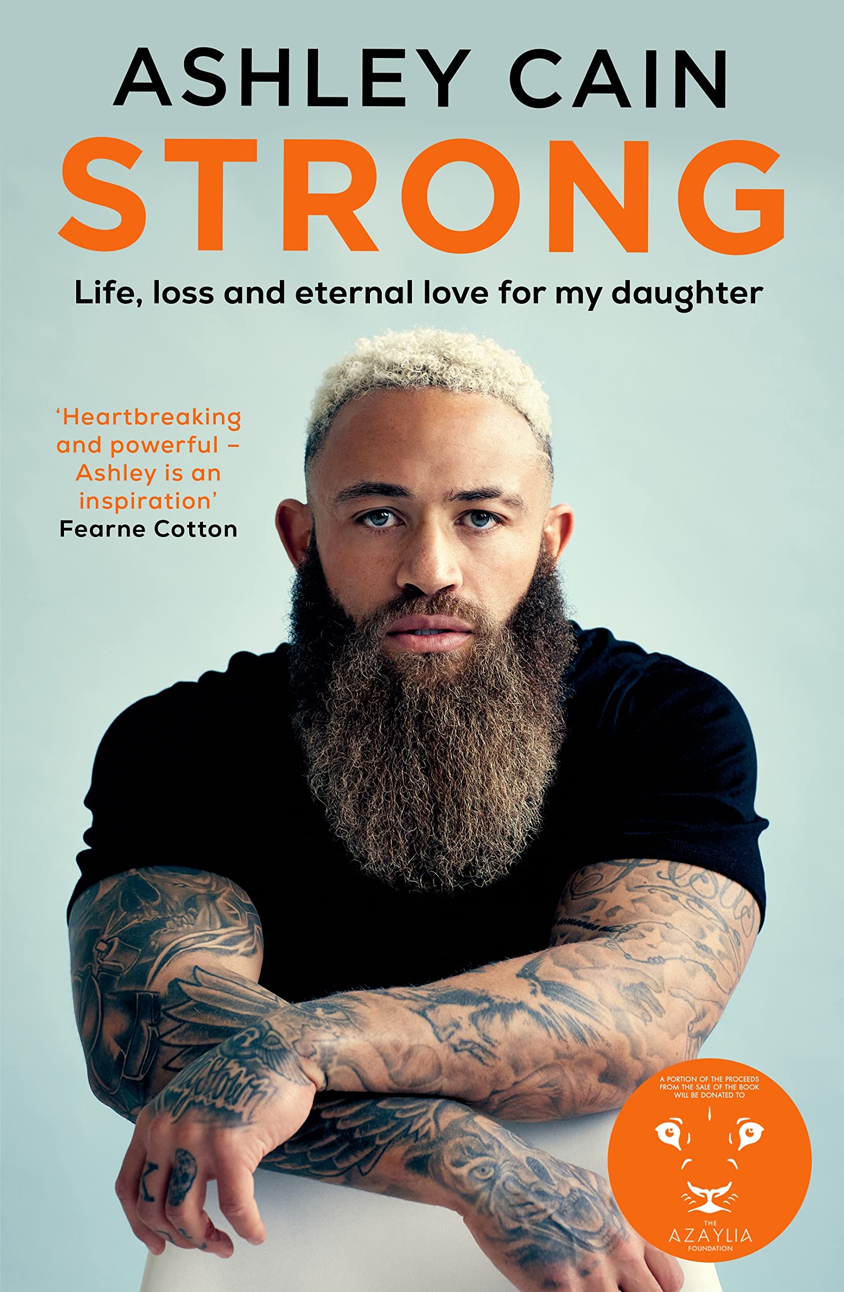 Strong: Life, loss and eternal love for my daughter Art & Literature