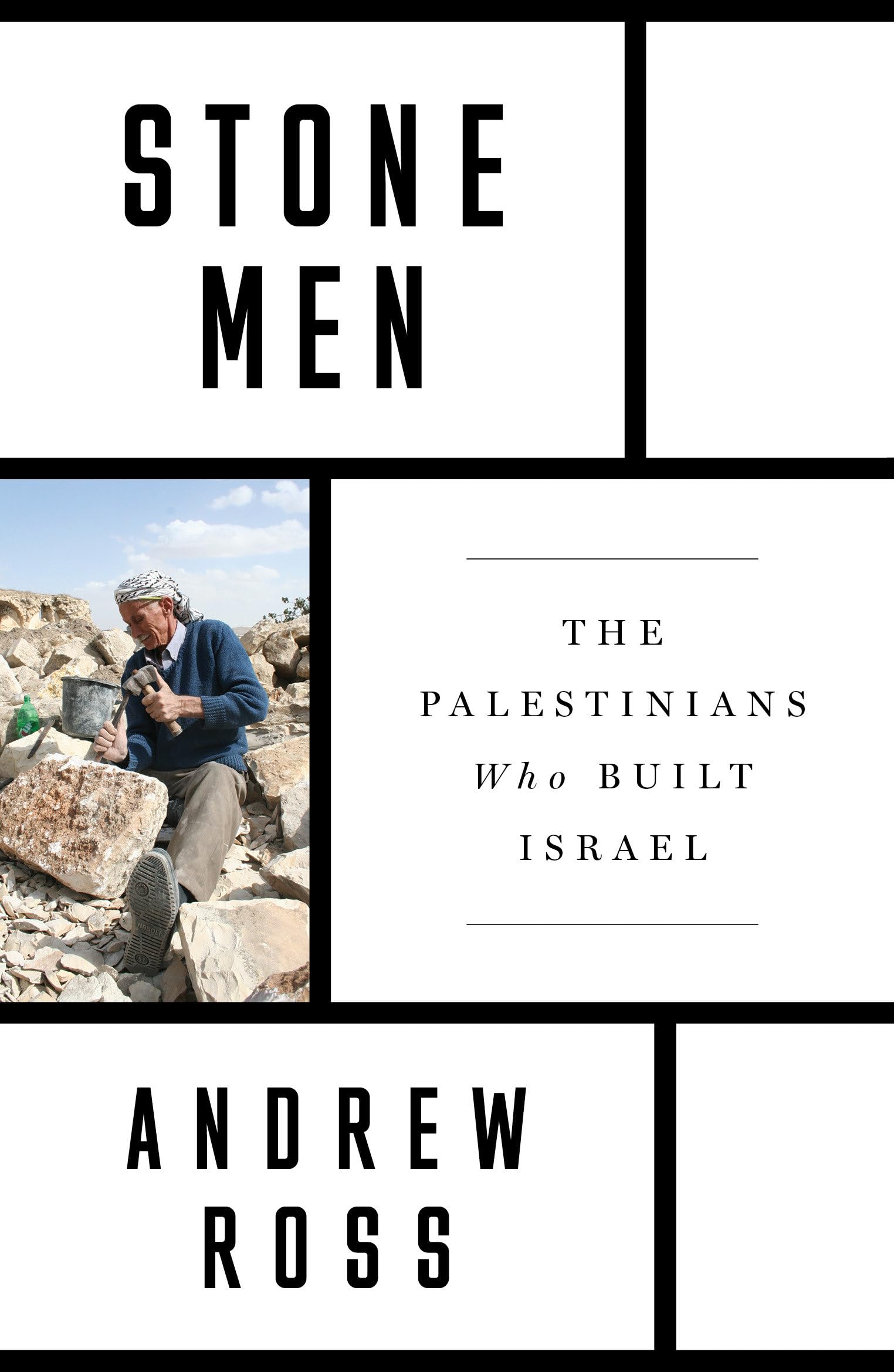 Stone Men: The Palestinians Who Built Israel General education