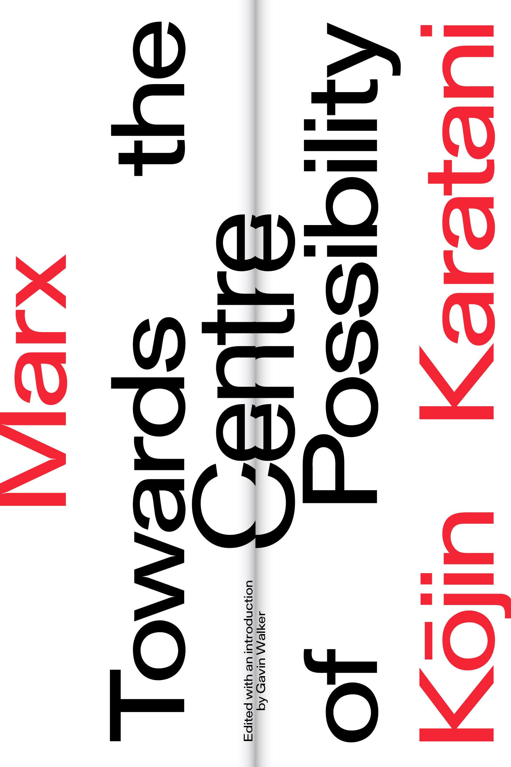 Marx: Towards the Centre of Possibility Philosophy
