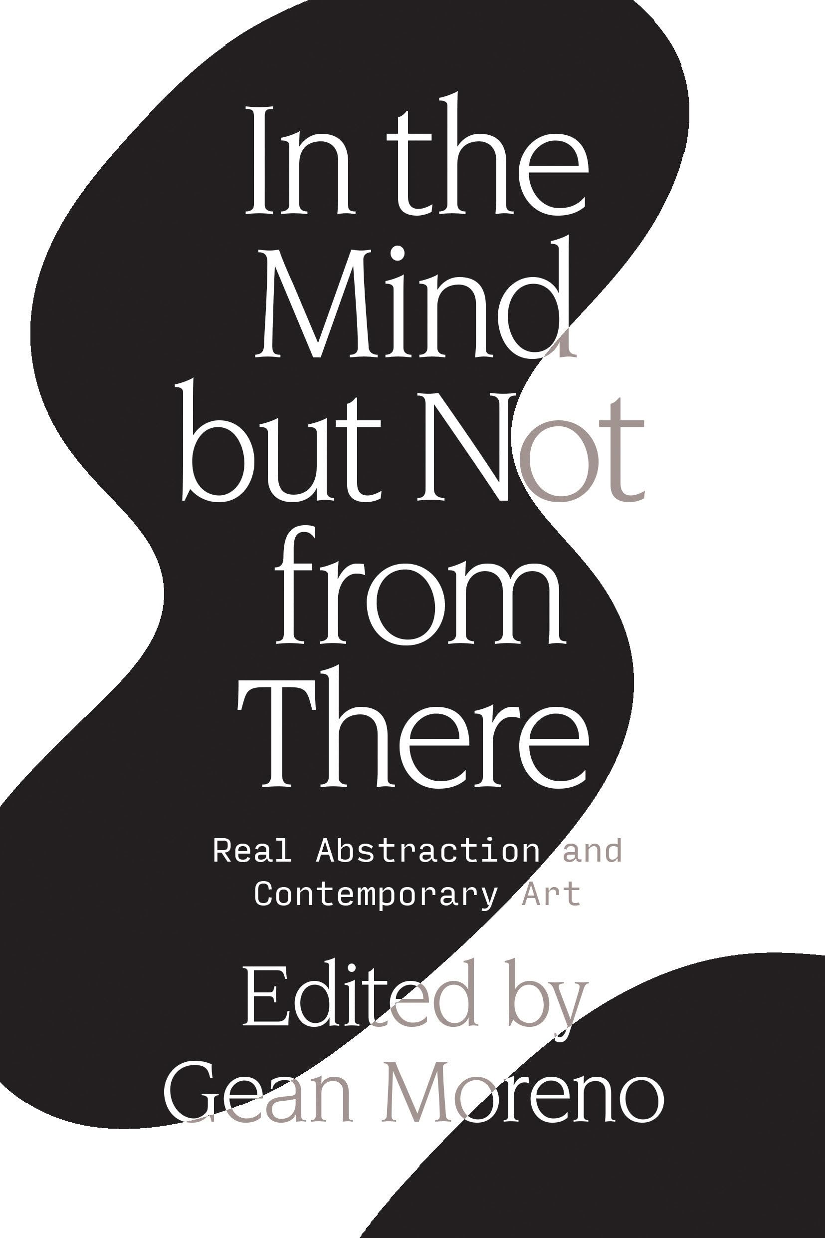 In the Mind But Not From There: Real Abstraction and Contemporary Art Social Sciences