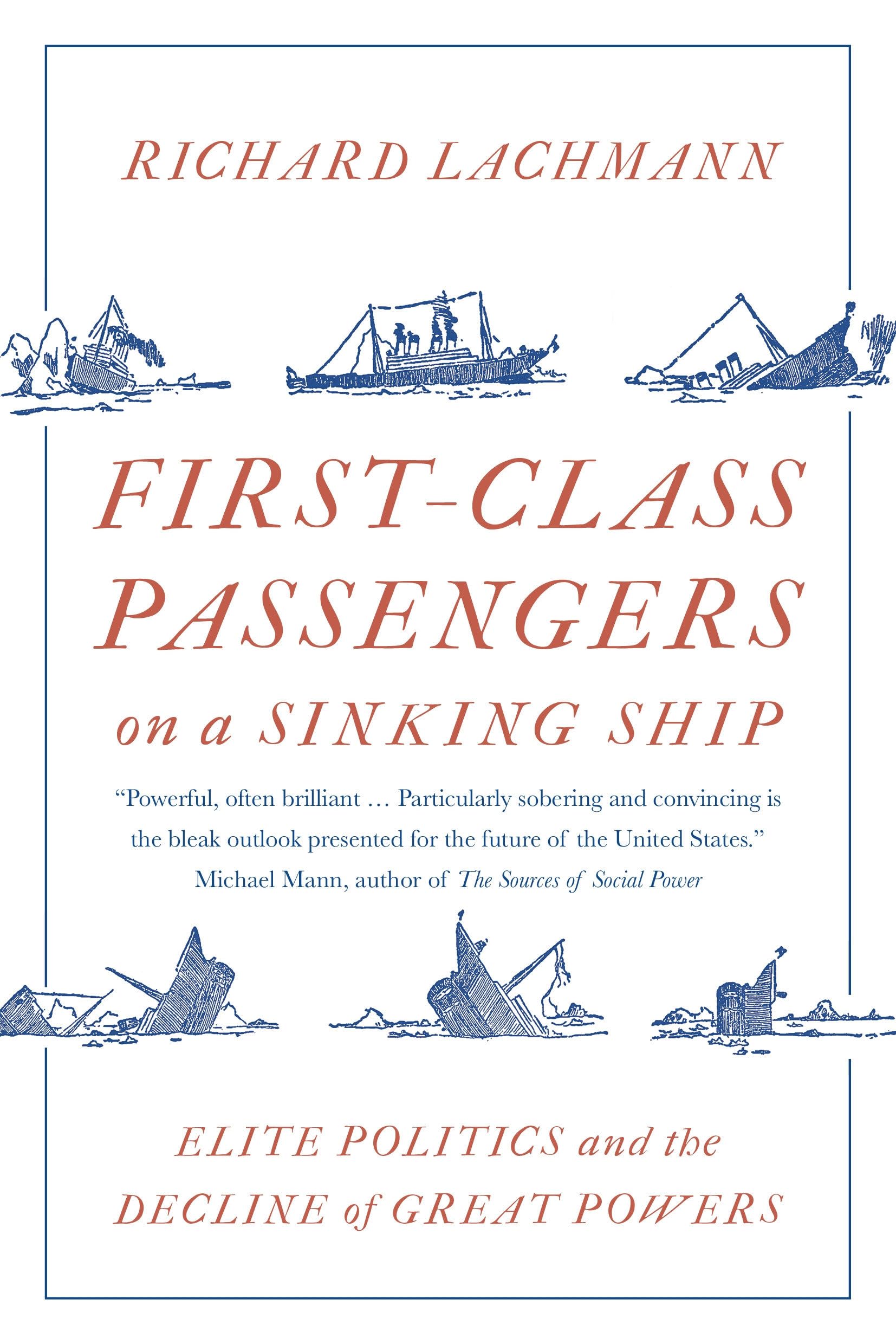 First-Class Passengers on a Sinking Ship: Elite Politics and the Decline of Great Powers Books