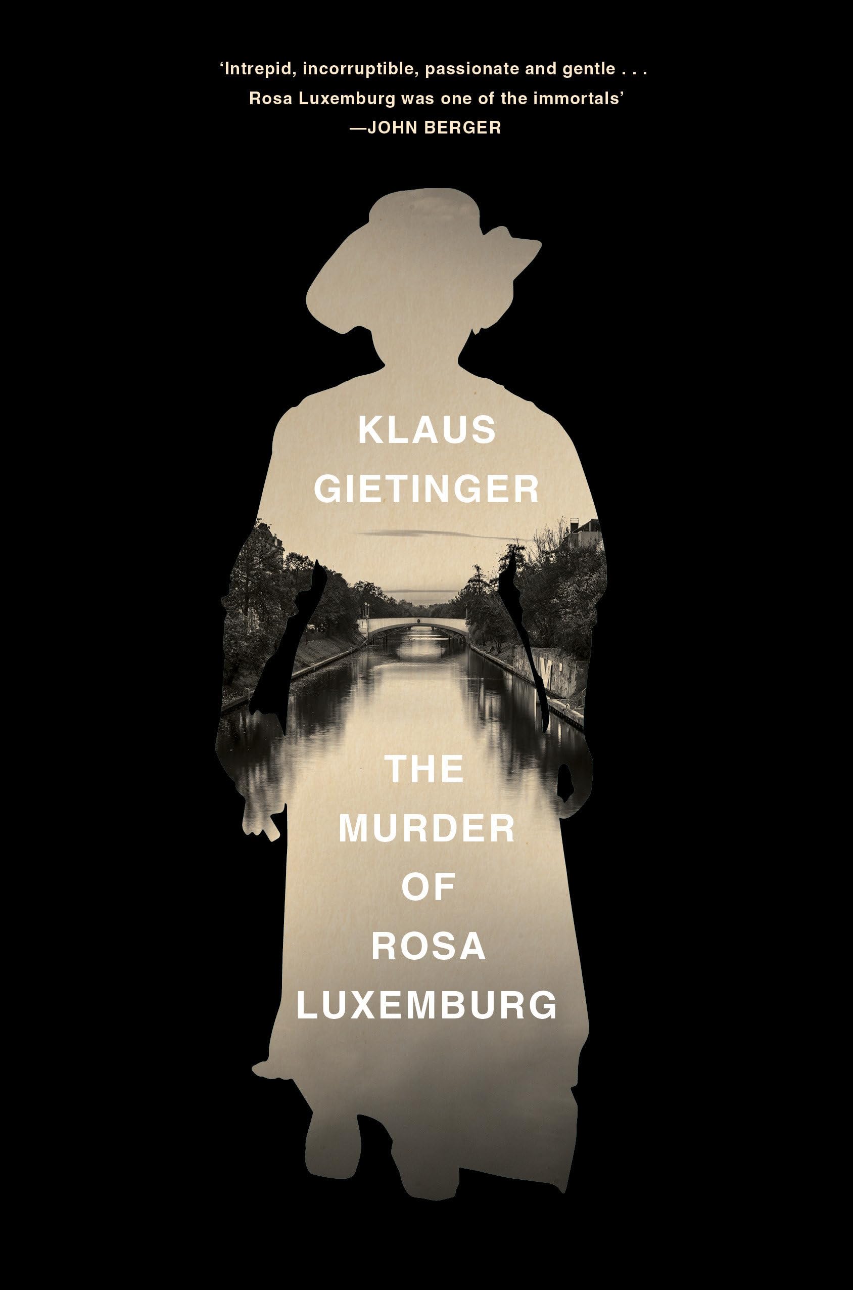The Murder of Rosa Luxemburg Science