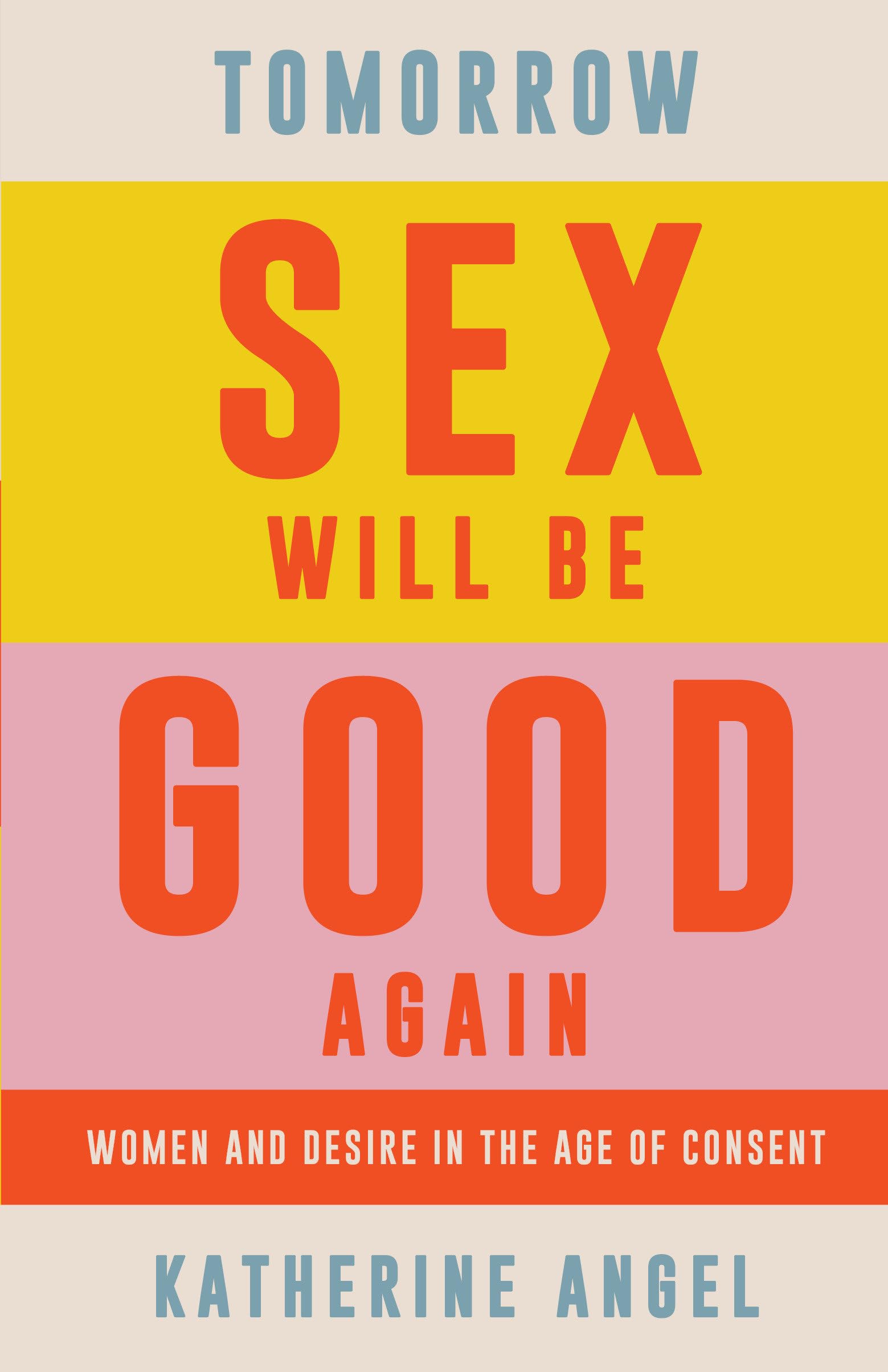 Tomorrow Sex Will Be Good Again Partnership & Love