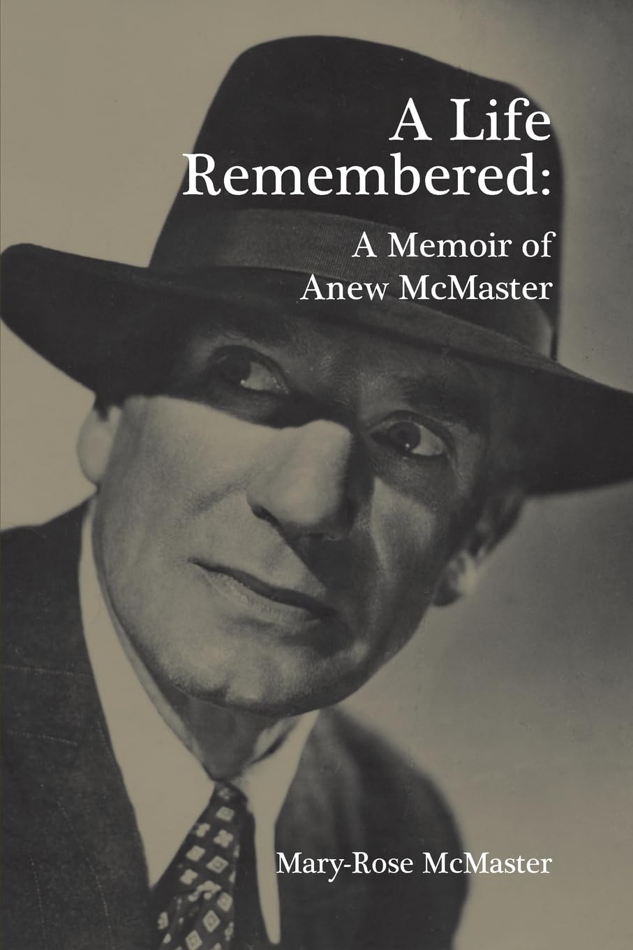 A Life Remembered: A Memoir of Anew McMaster (Carysfort Press Ltd.) Drama