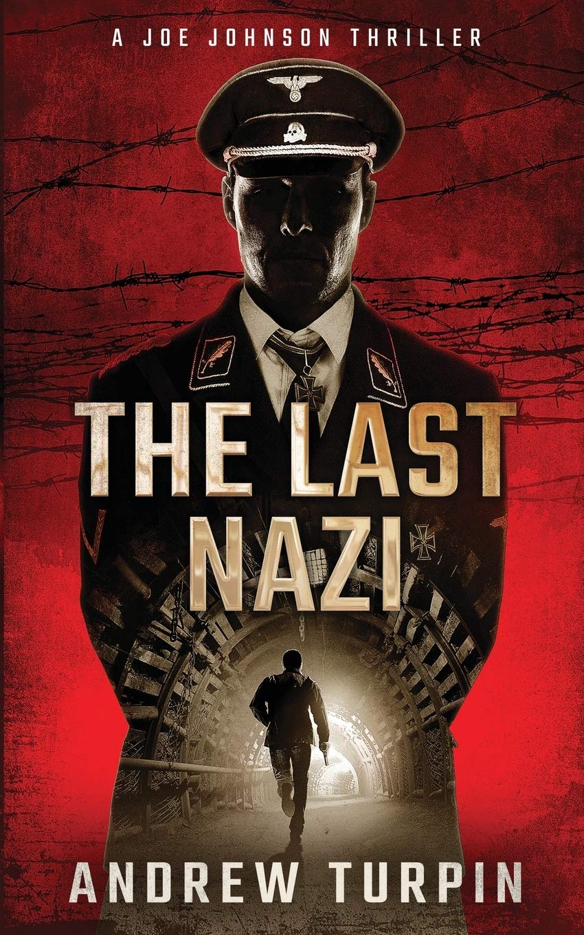 The Last Nazi: A Joe Johnson Thriller book