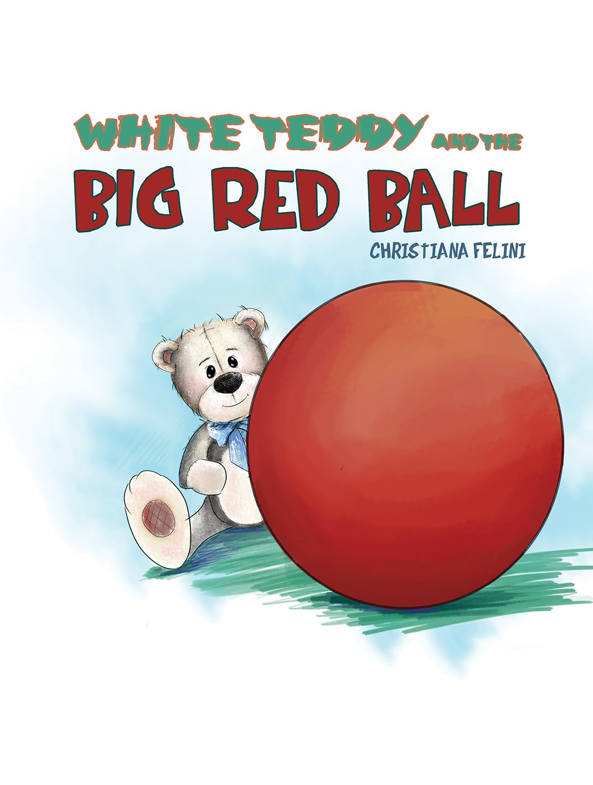 White Teddy and the Big Red Ball Novels & Short Stories