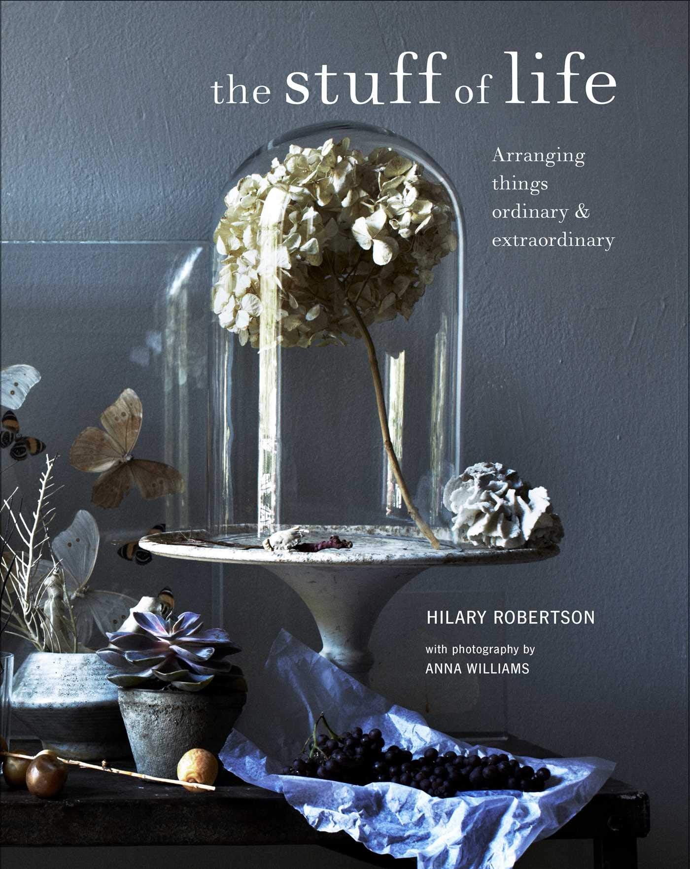 Stuff of Life: Arranging things ordinary & extraordinary Film, Art & Culture