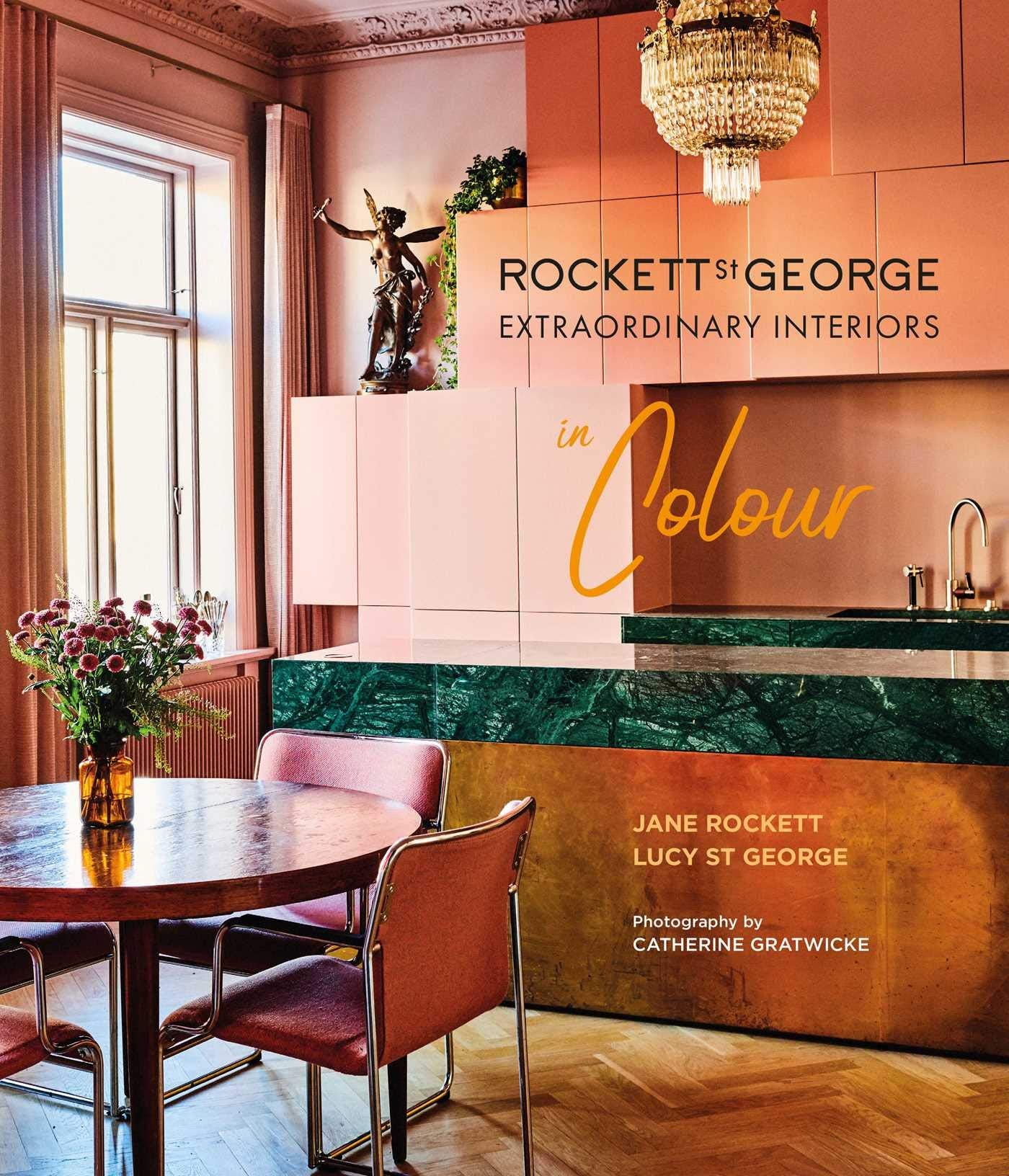 Rockett St George Extraordinary Interiors In Colour Architecture