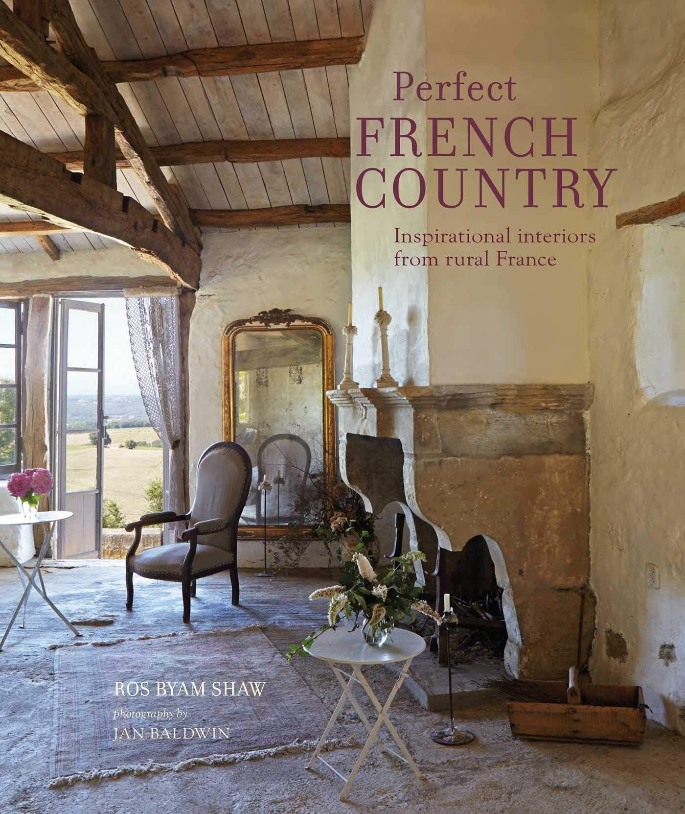 Perfect French Country: Inspirational Interiors from Rural France Mathematics
