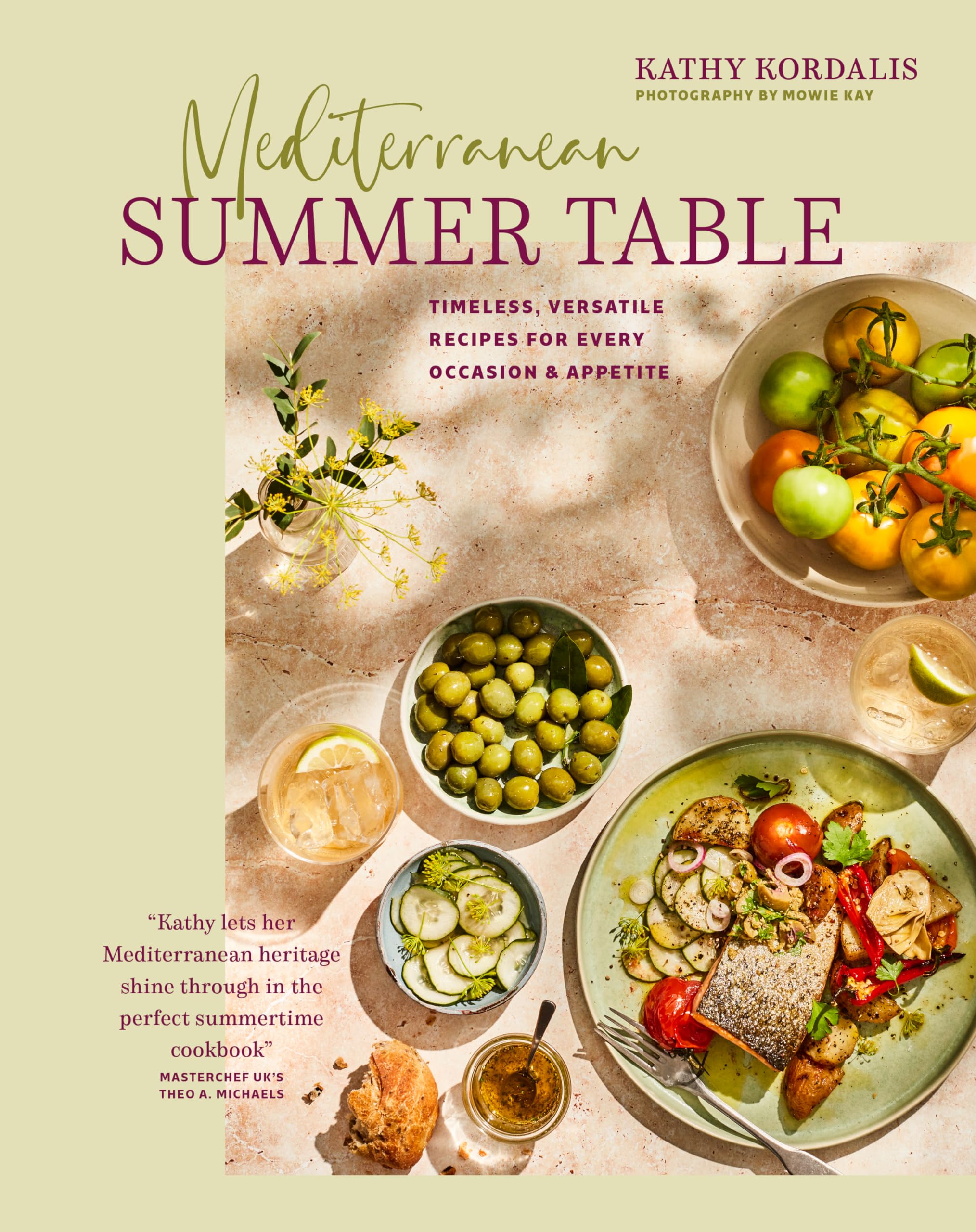 Mediterranean Summer Table: Timeless, Versatile Recipes for Every Occasion & Appetite Leisure, Home & Garden