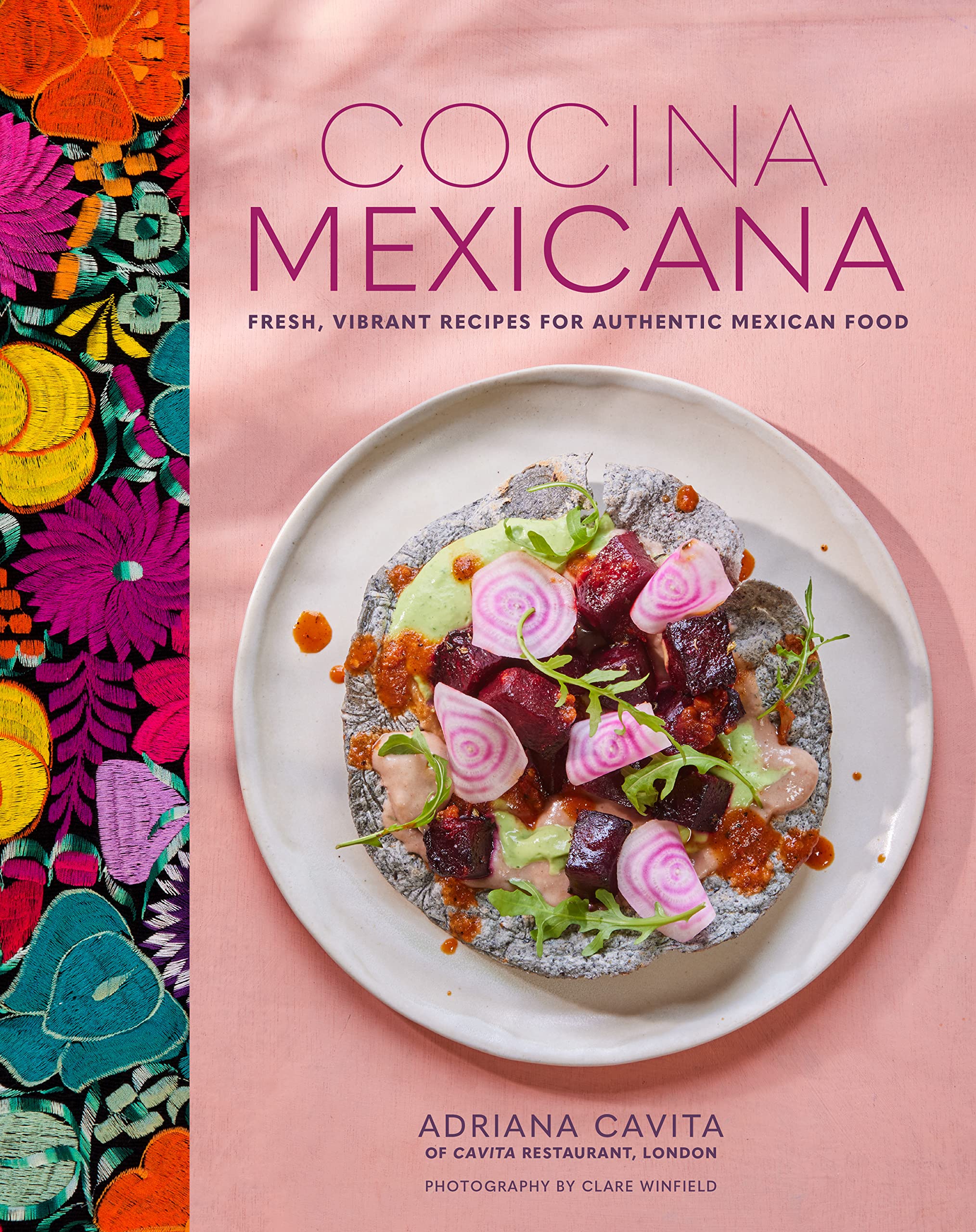 Cocina Mexicana: Fresh, Vibrant Recipes for Authentic Mexican Food Leisure, Home & Garden
