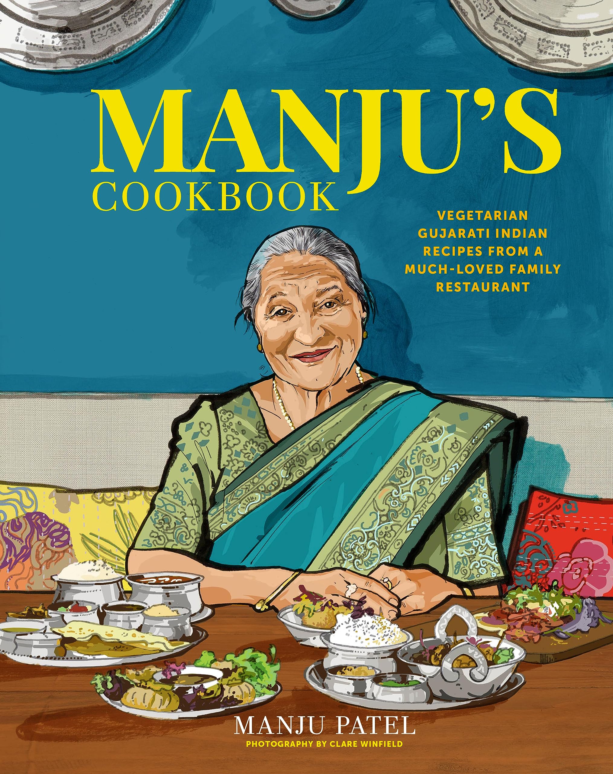 Manju's Cookbook: Vegetarian Gujarati Indian Recipes from a Much-Loved Family Restaurant Leisure, Home & Garden